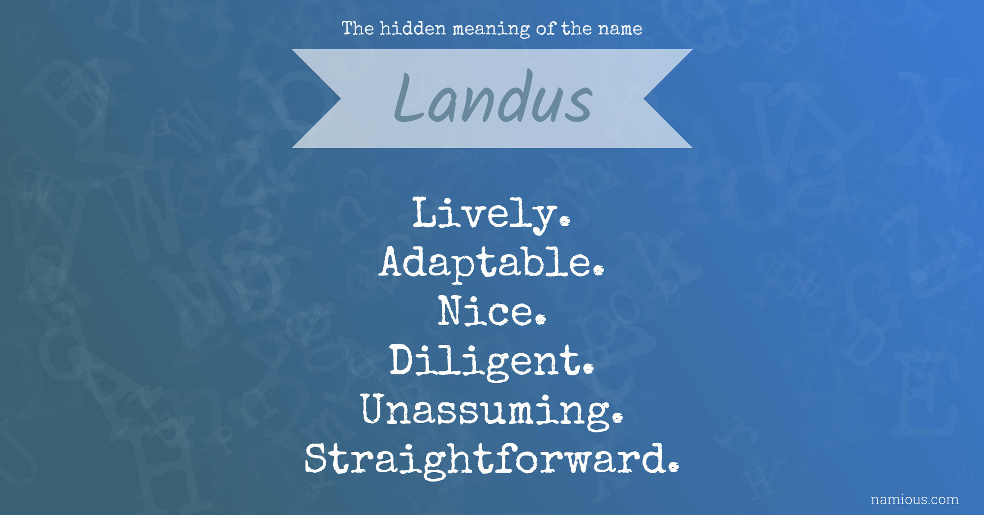 The hidden meaning of the name Landus