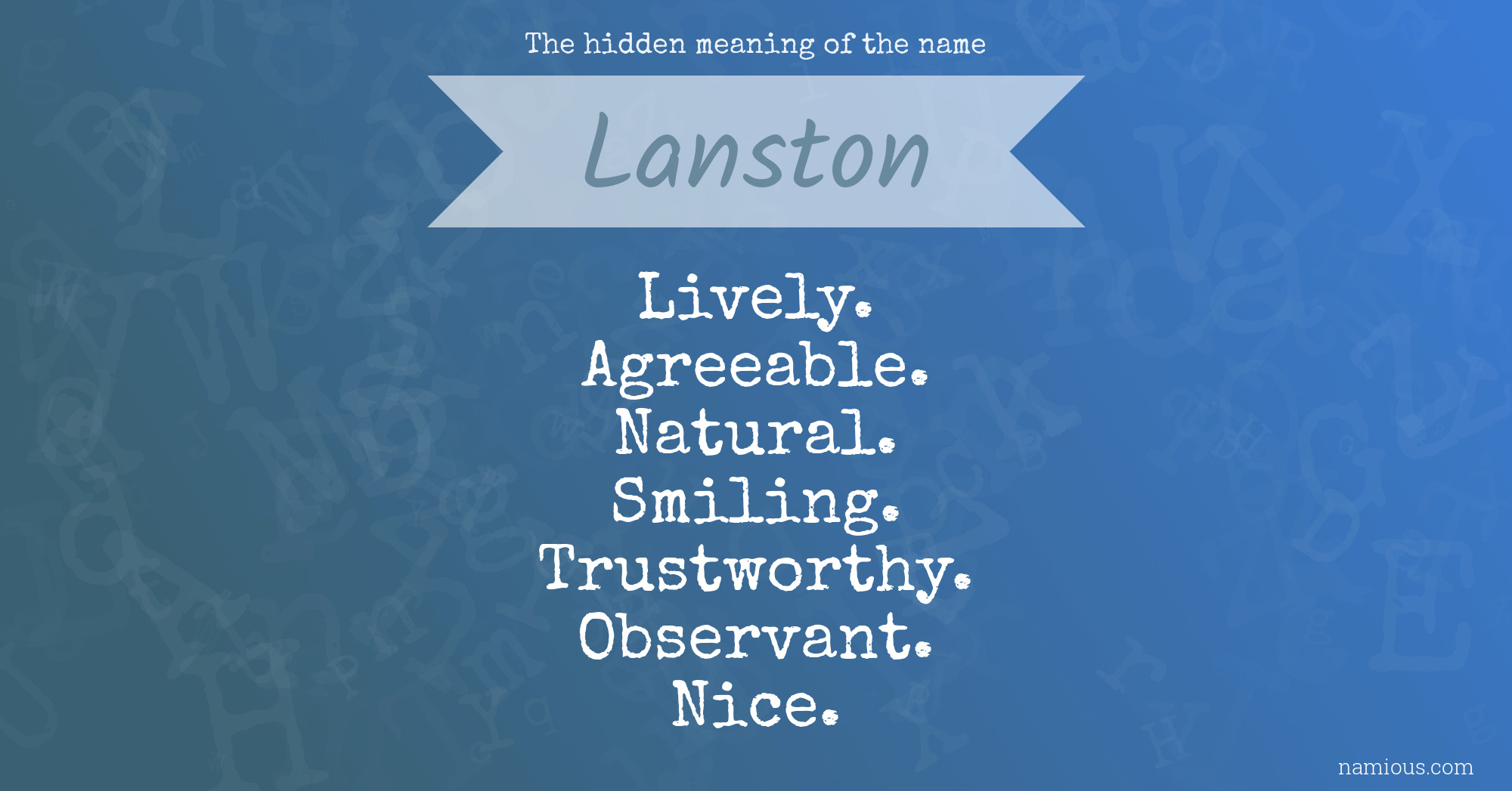 The hidden meaning of the name Lanston