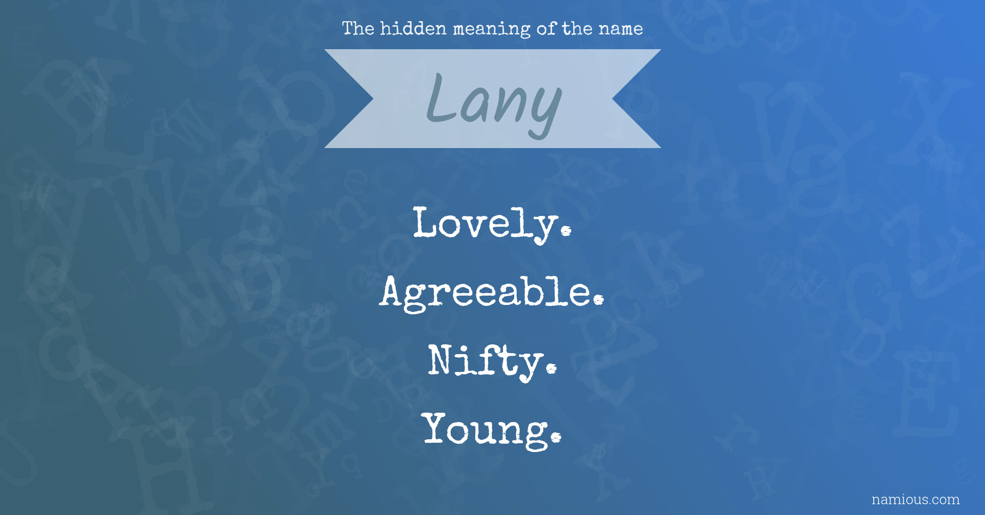 The hidden meaning of the name Lany