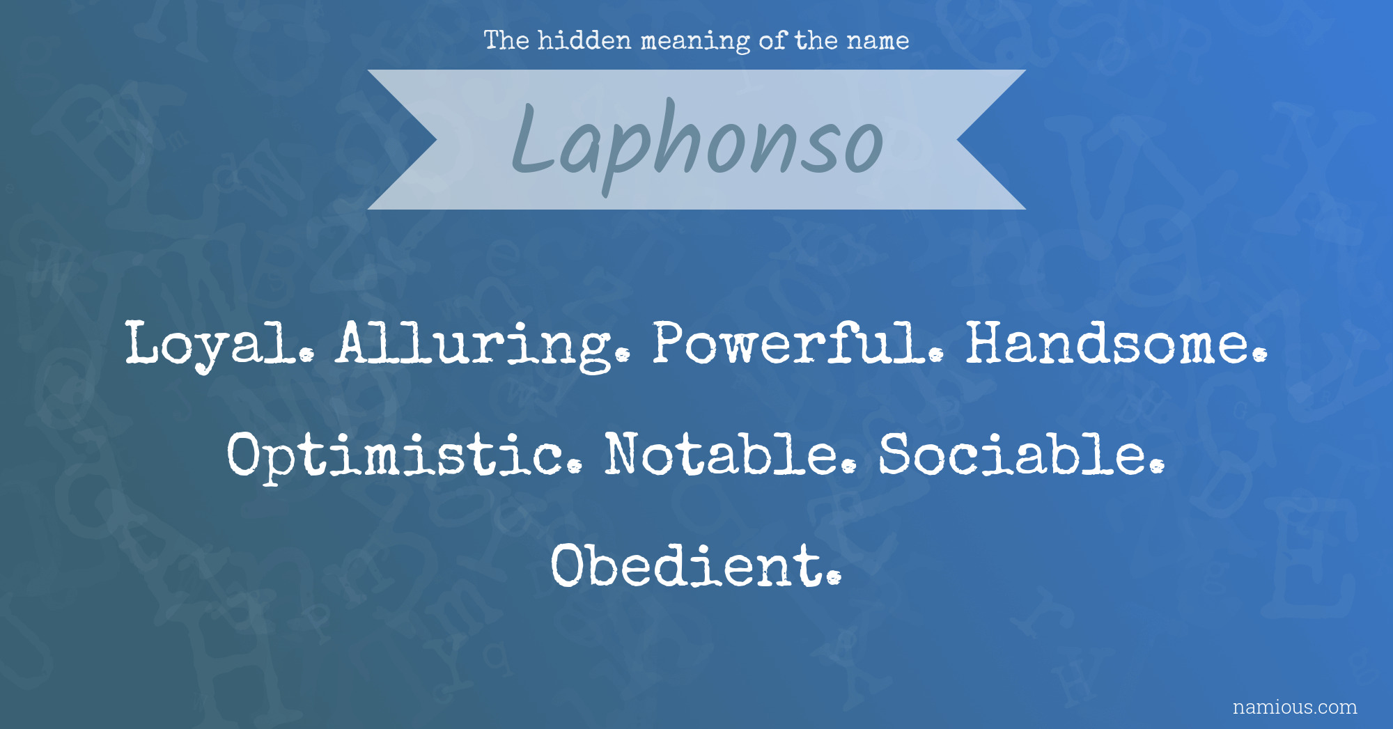 The hidden meaning of the name Laphonso