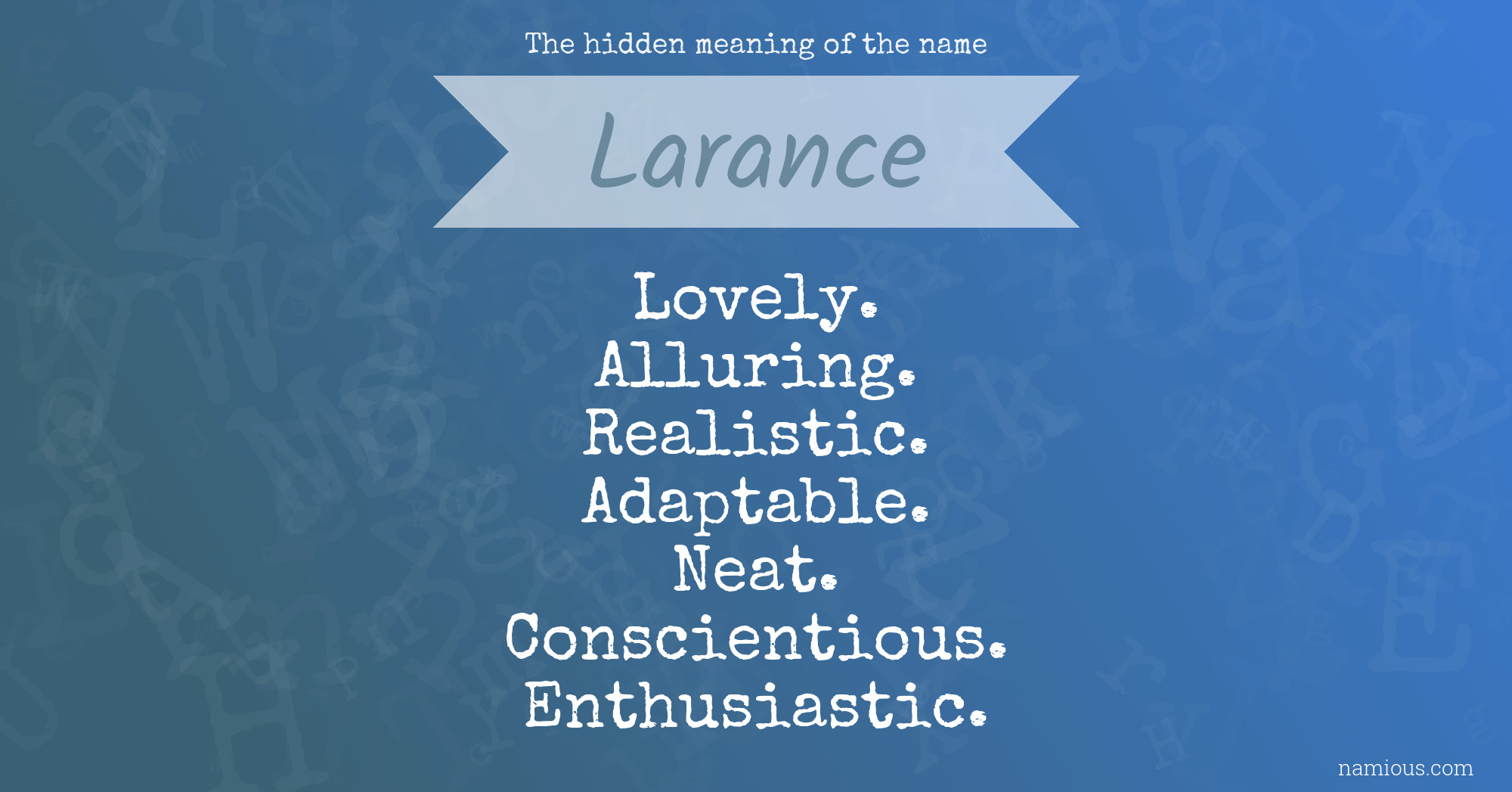 The hidden meaning of the name Larance