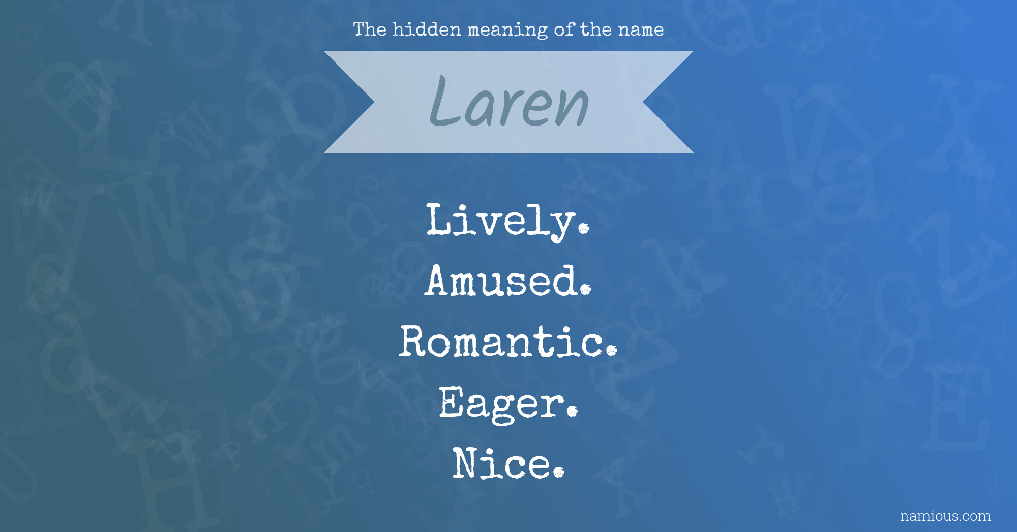 The hidden meaning of the name Laren