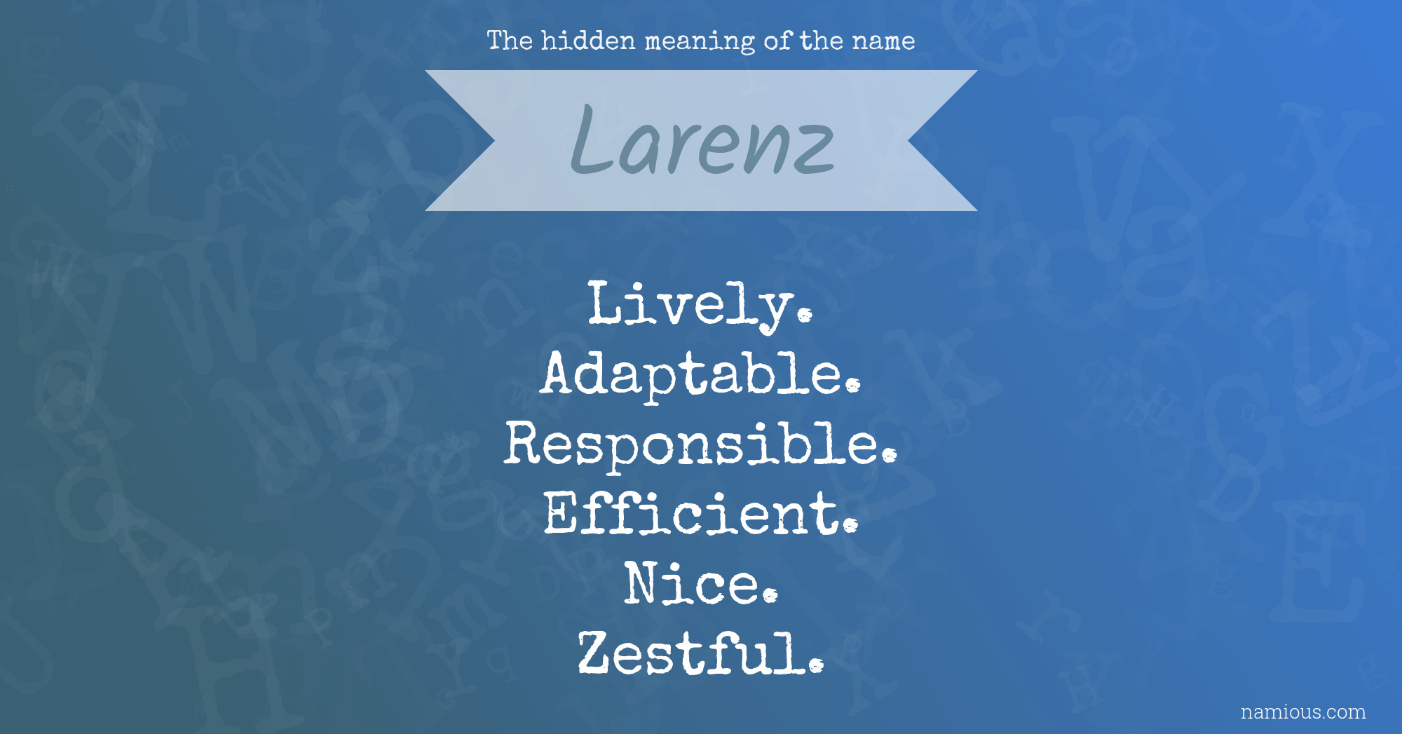 The hidden meaning of the name Larenz