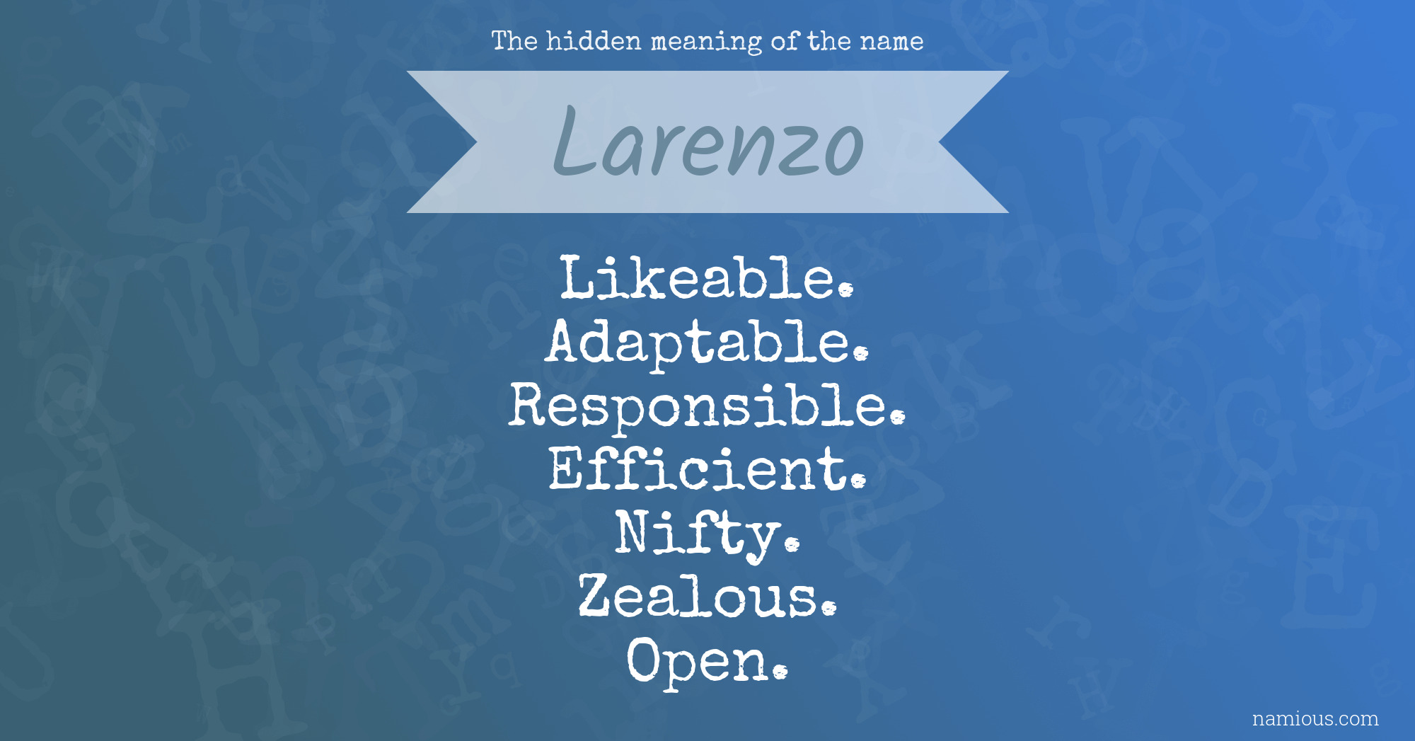 The hidden meaning of the name Larenzo