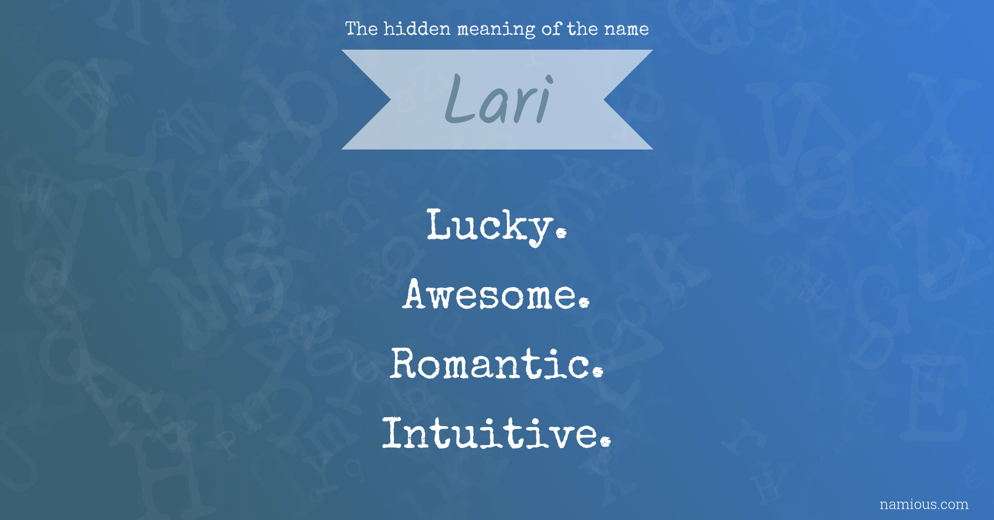 The hidden meaning of the name Lari