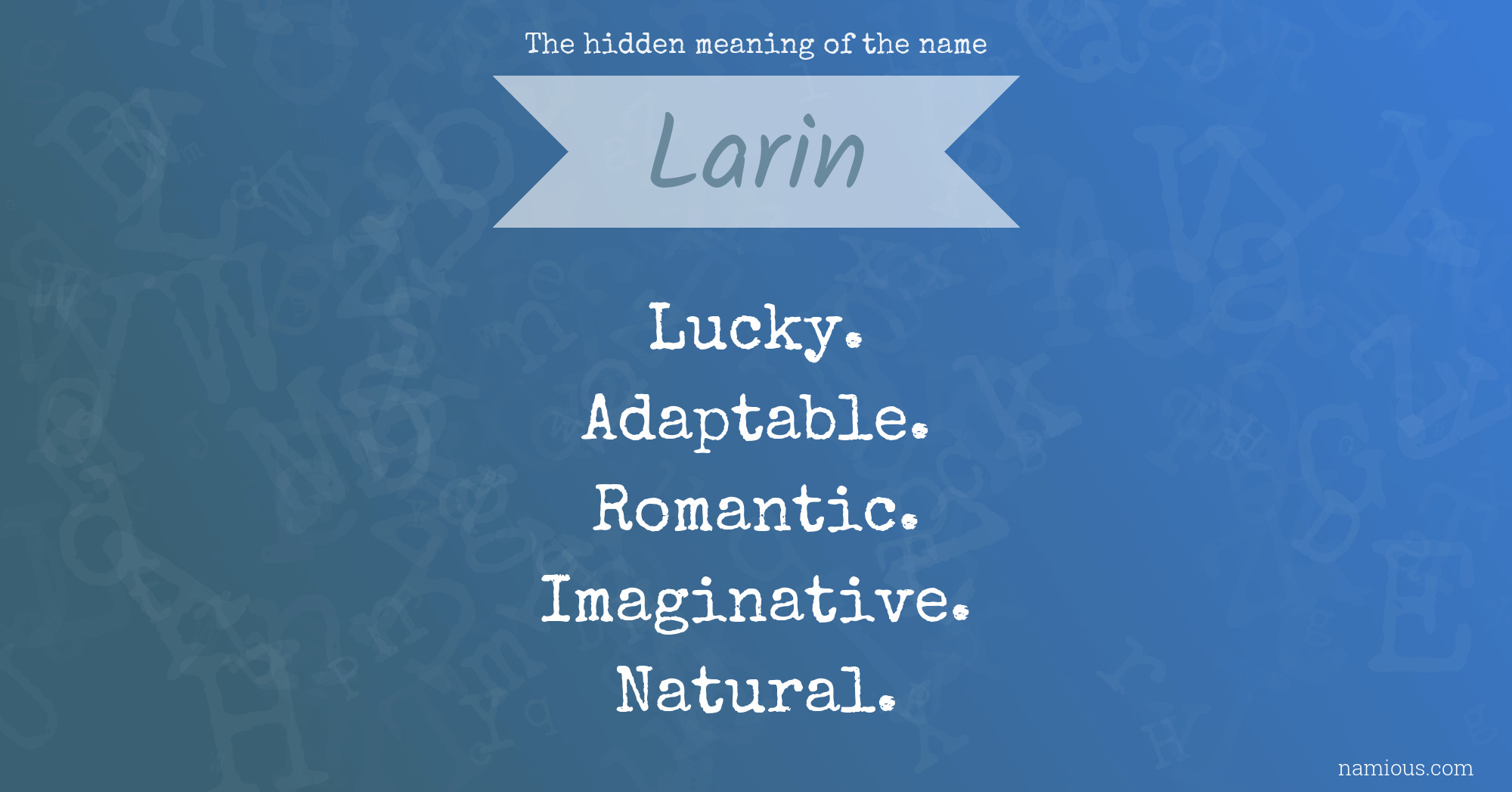 The hidden meaning of the name Larin