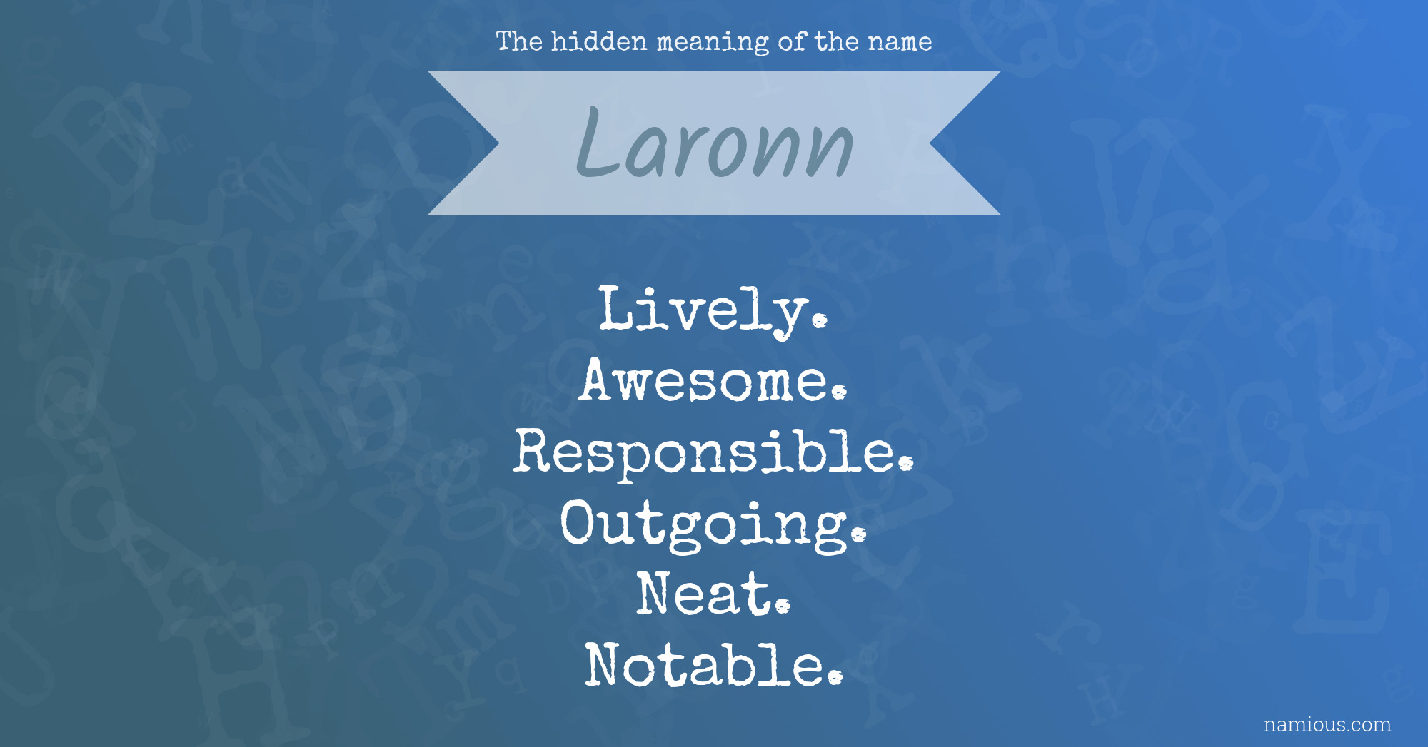 The hidden meaning of the name Laronn