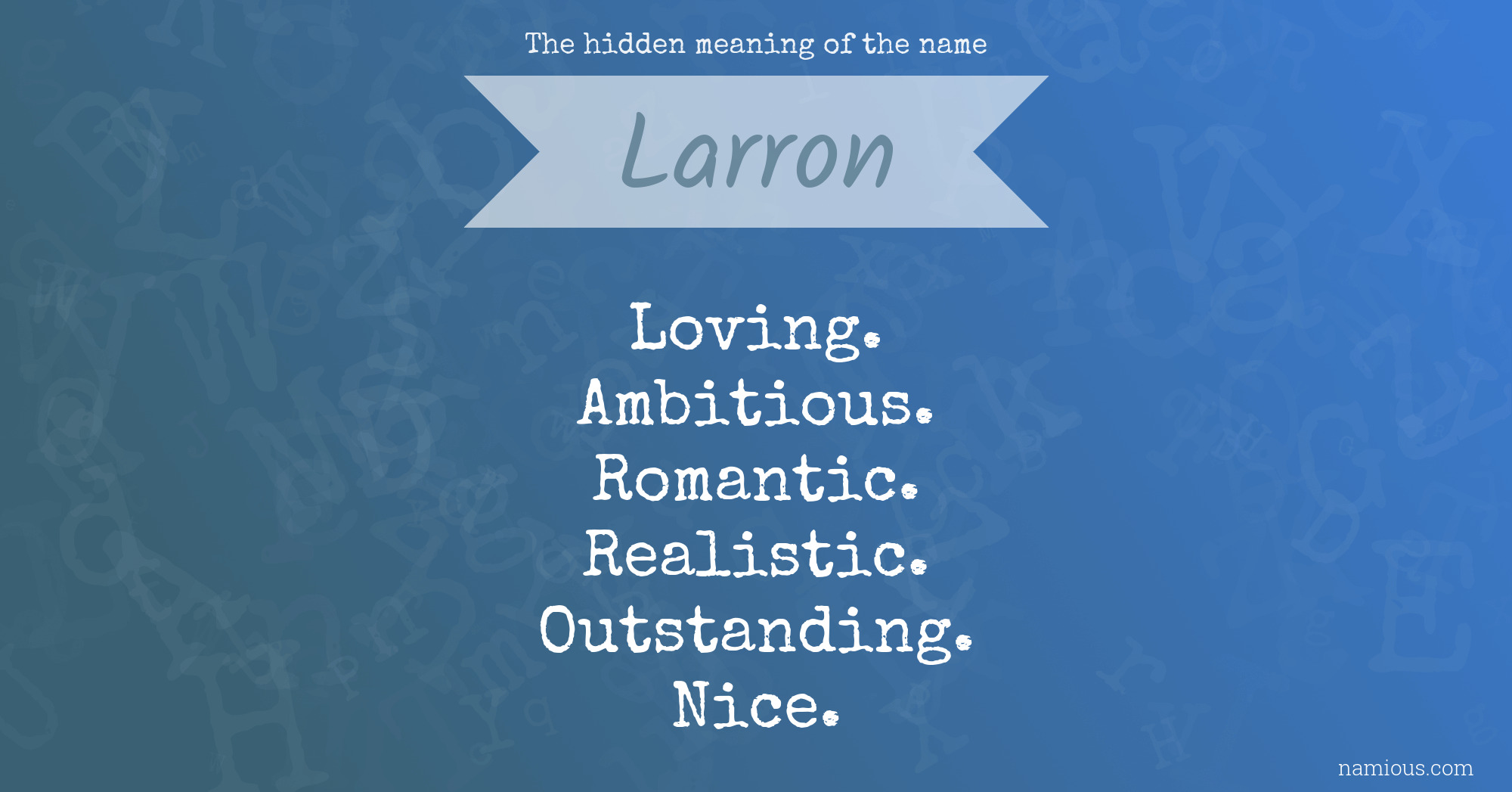 The hidden meaning of the name Larron