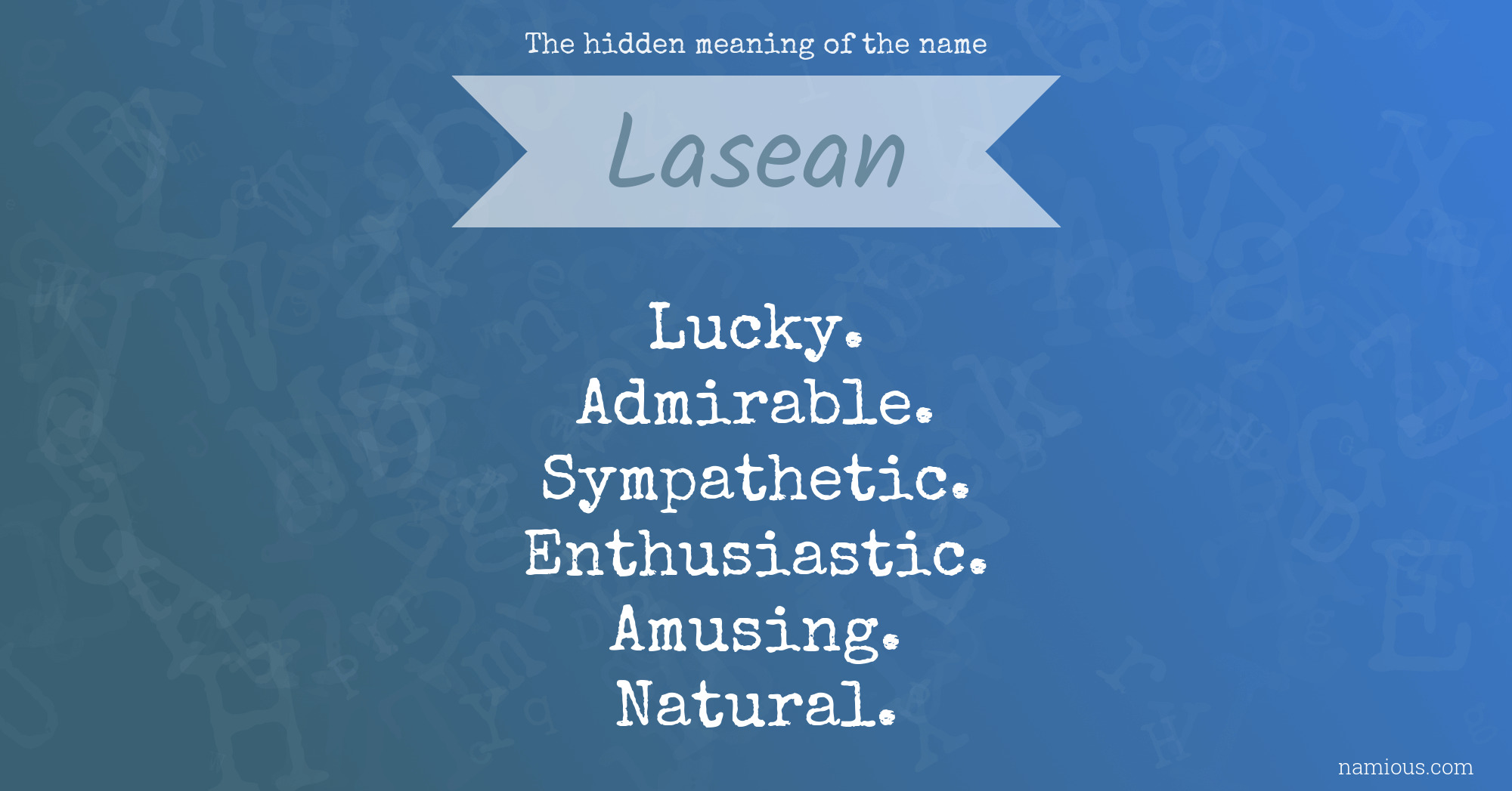 The hidden meaning of the name Lasean