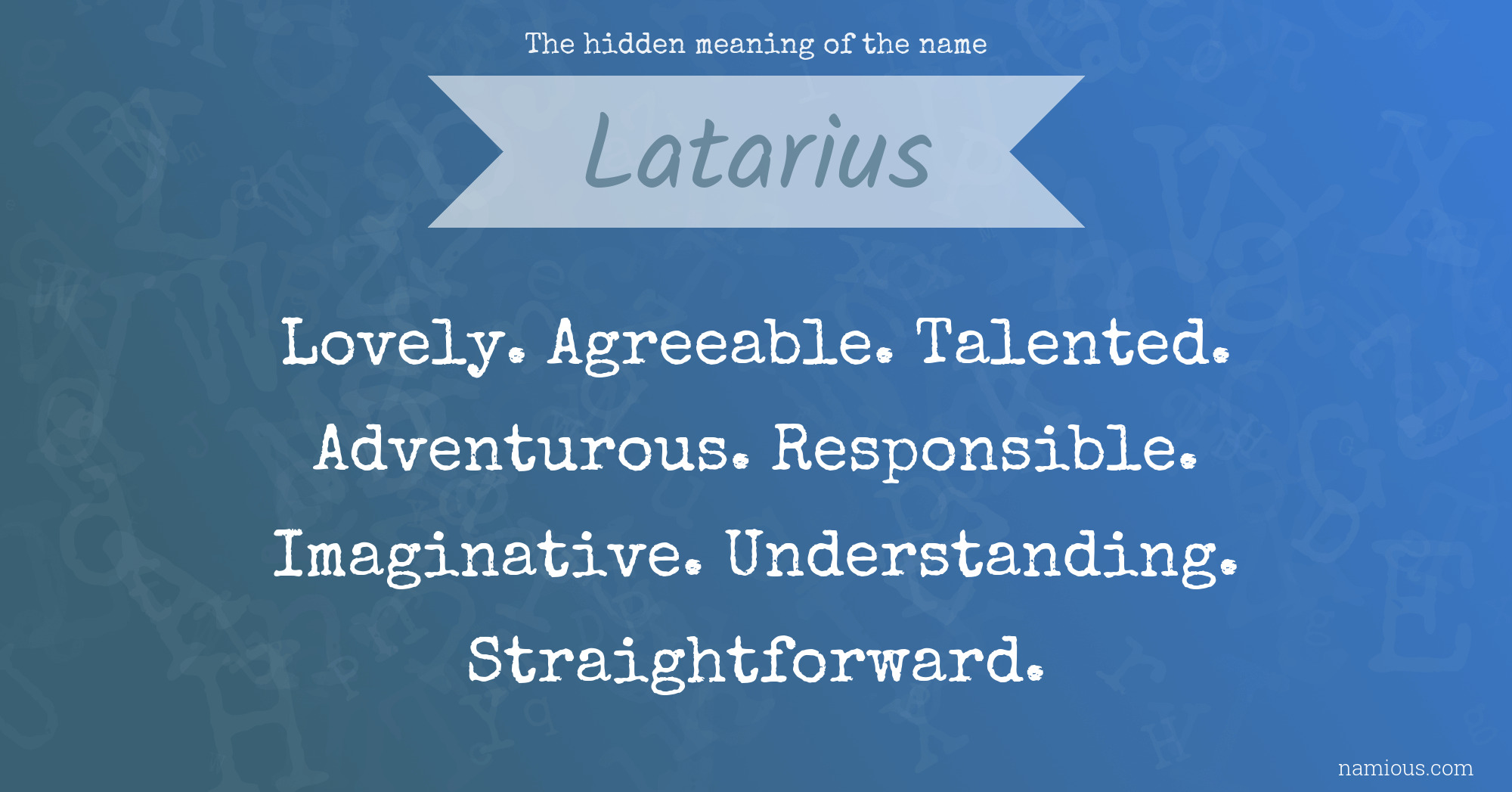 The hidden meaning of the name Latarius