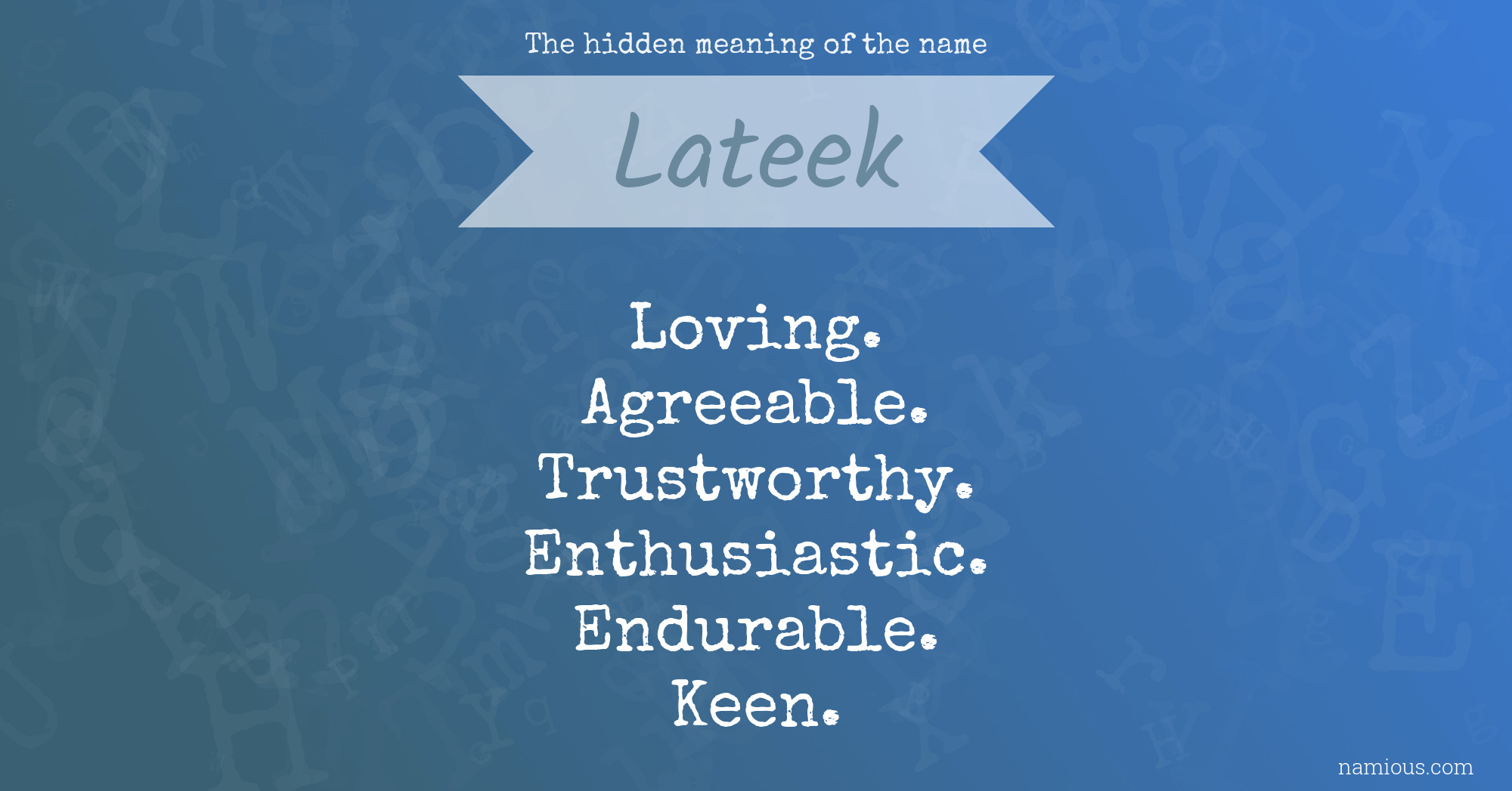 The hidden meaning of the name Lateek