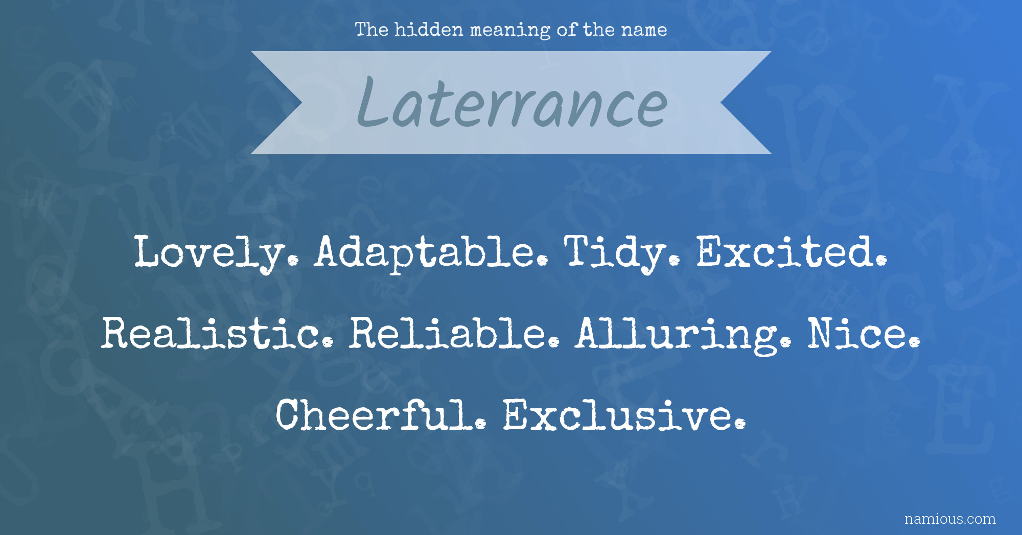 The hidden meaning of the name Laterrance