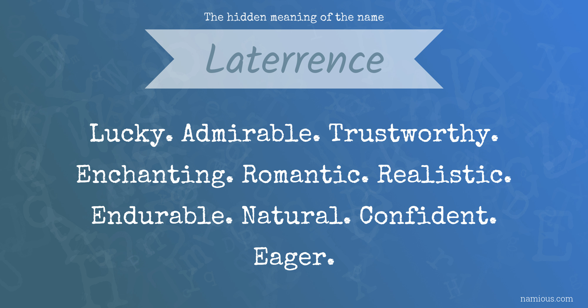 The hidden meaning of the name Laterrence