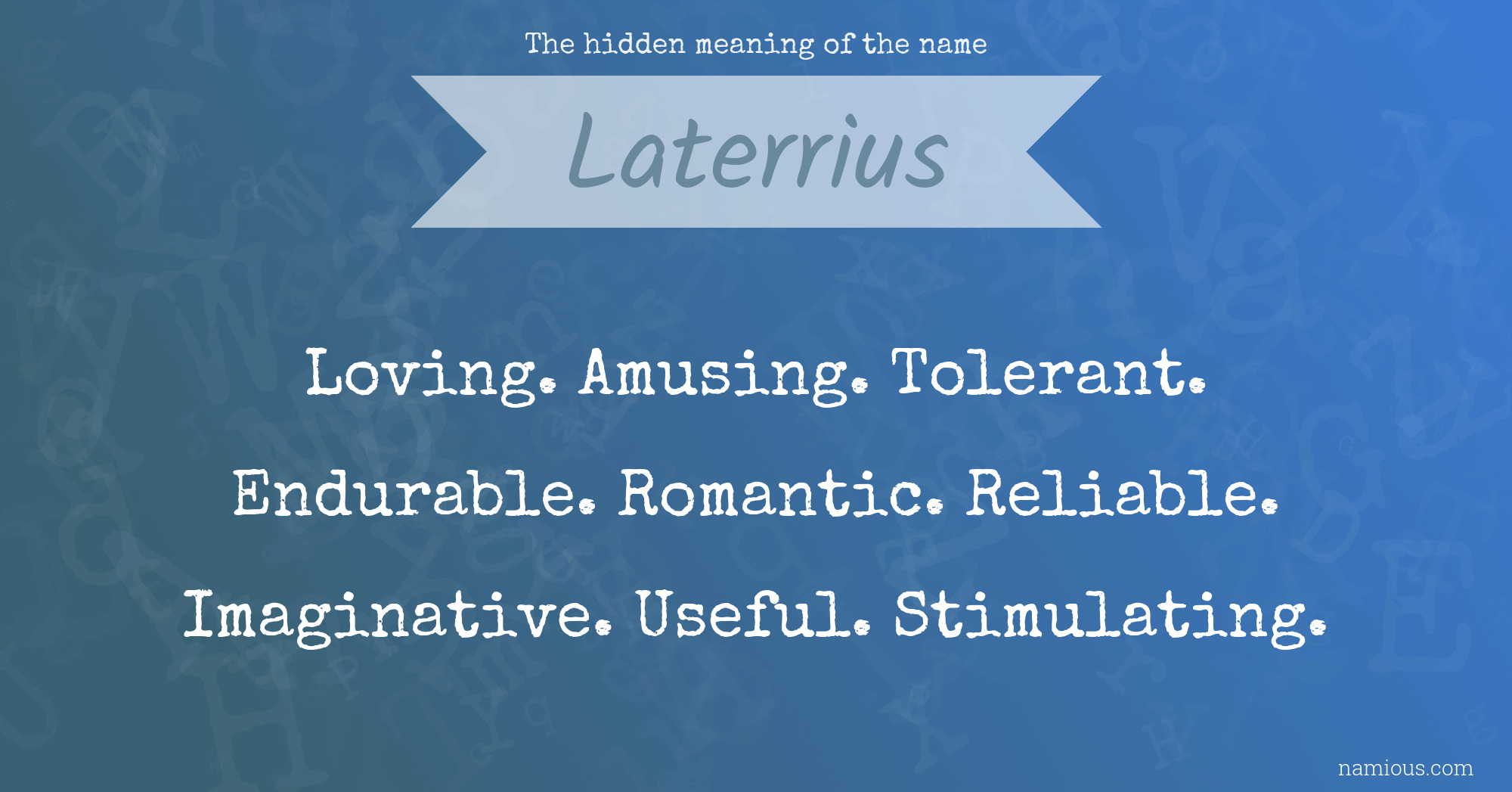 The hidden meaning of the name Laterrius