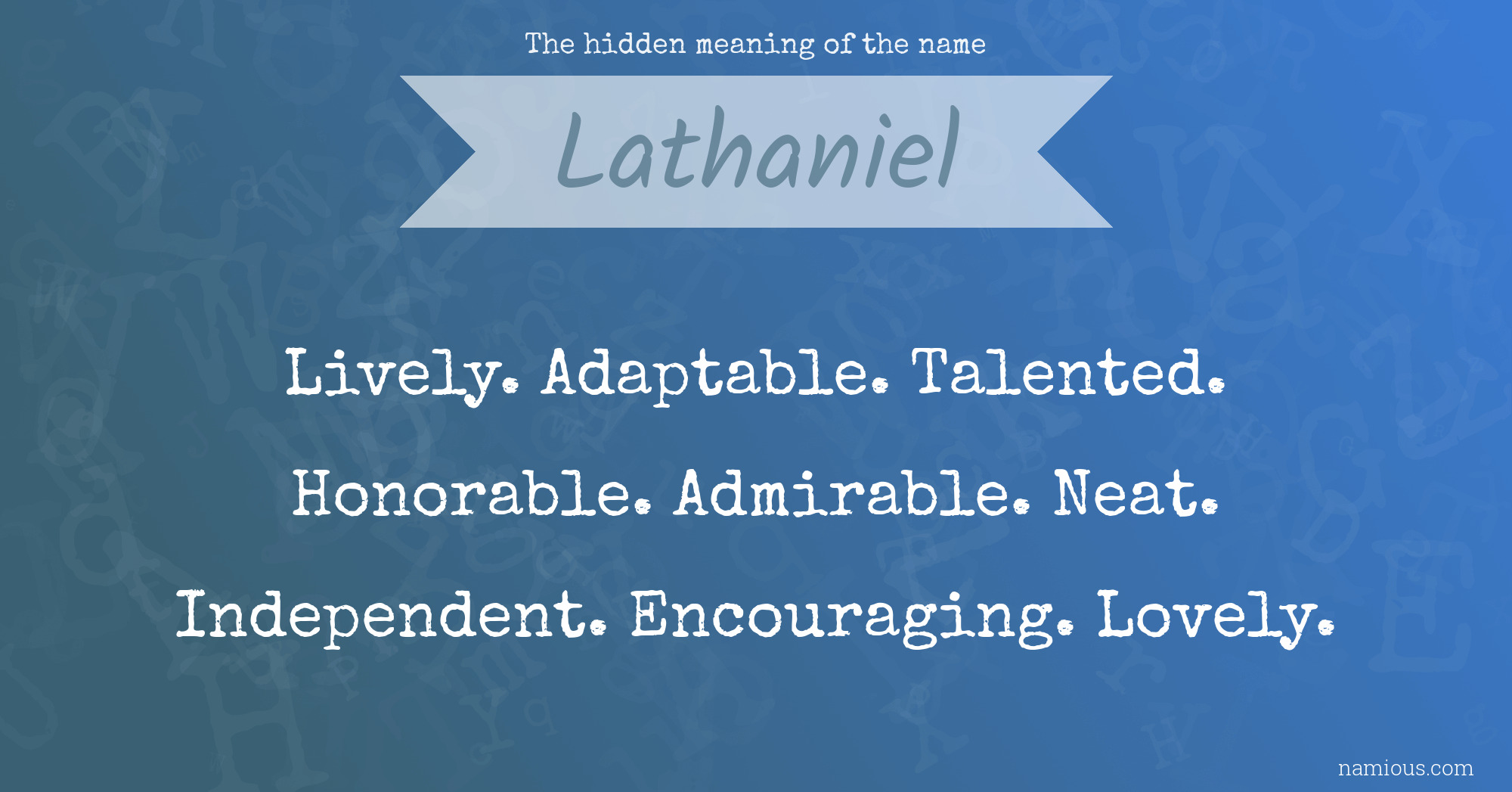 The hidden meaning of the name Lathaniel