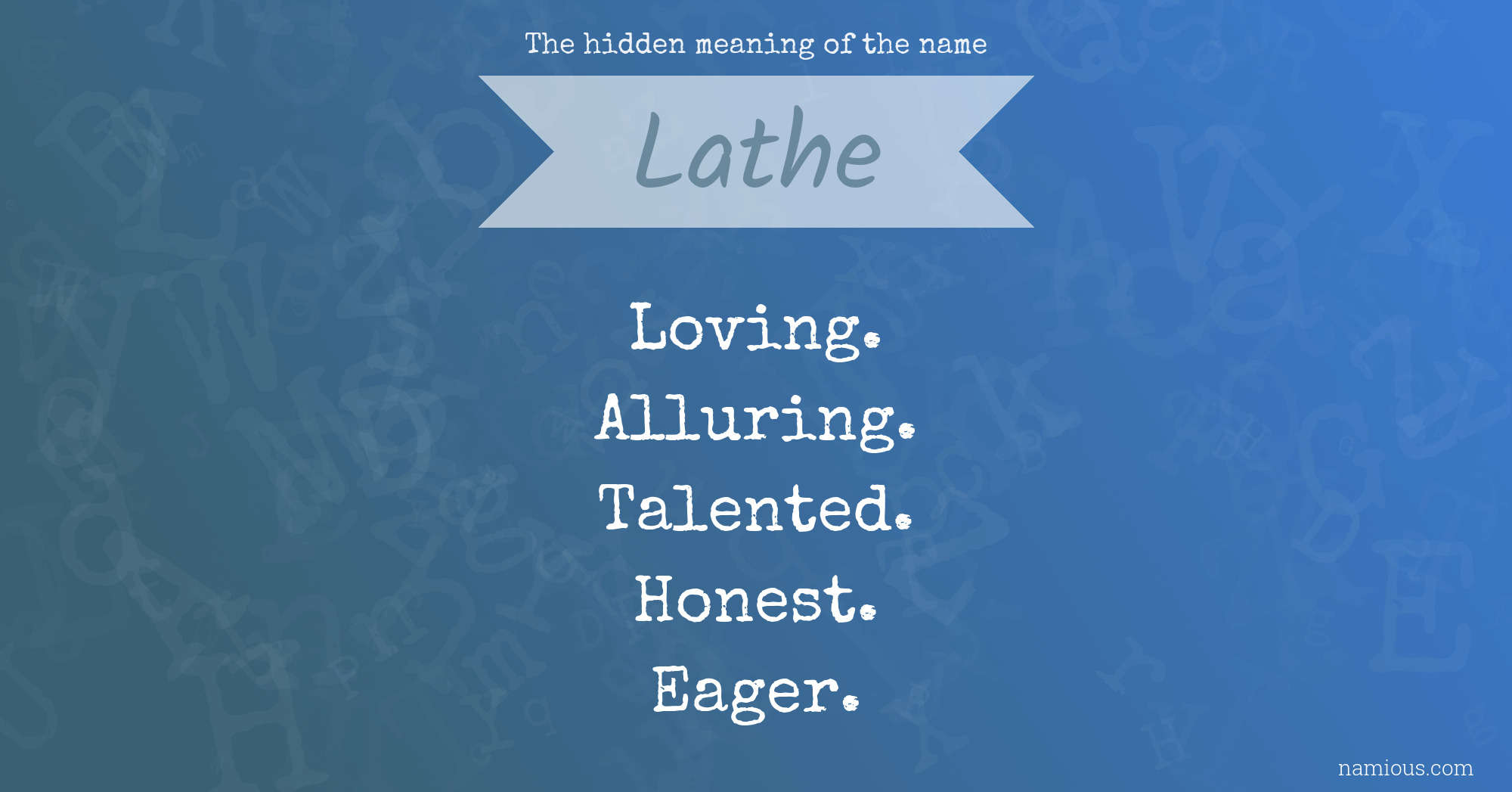 The hidden meaning of the name Lathe