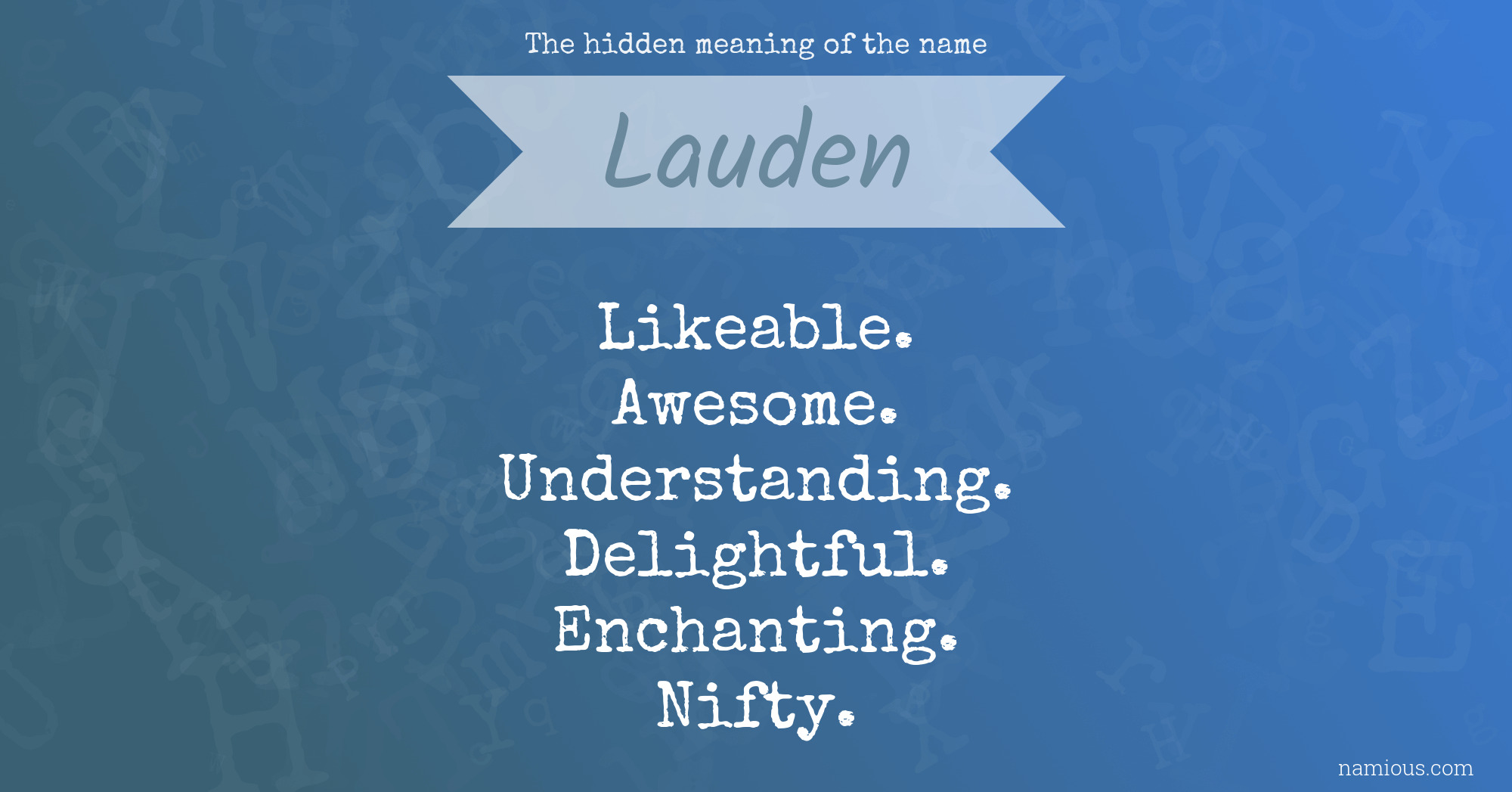 The hidden meaning of the name Lauden