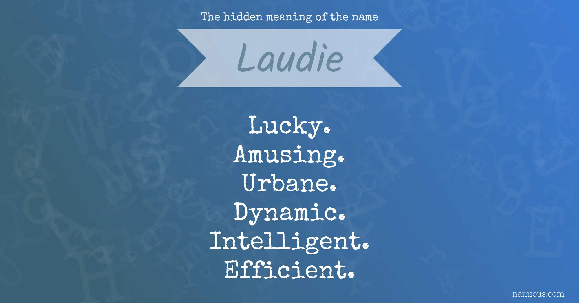 The hidden meaning of the name Laudie