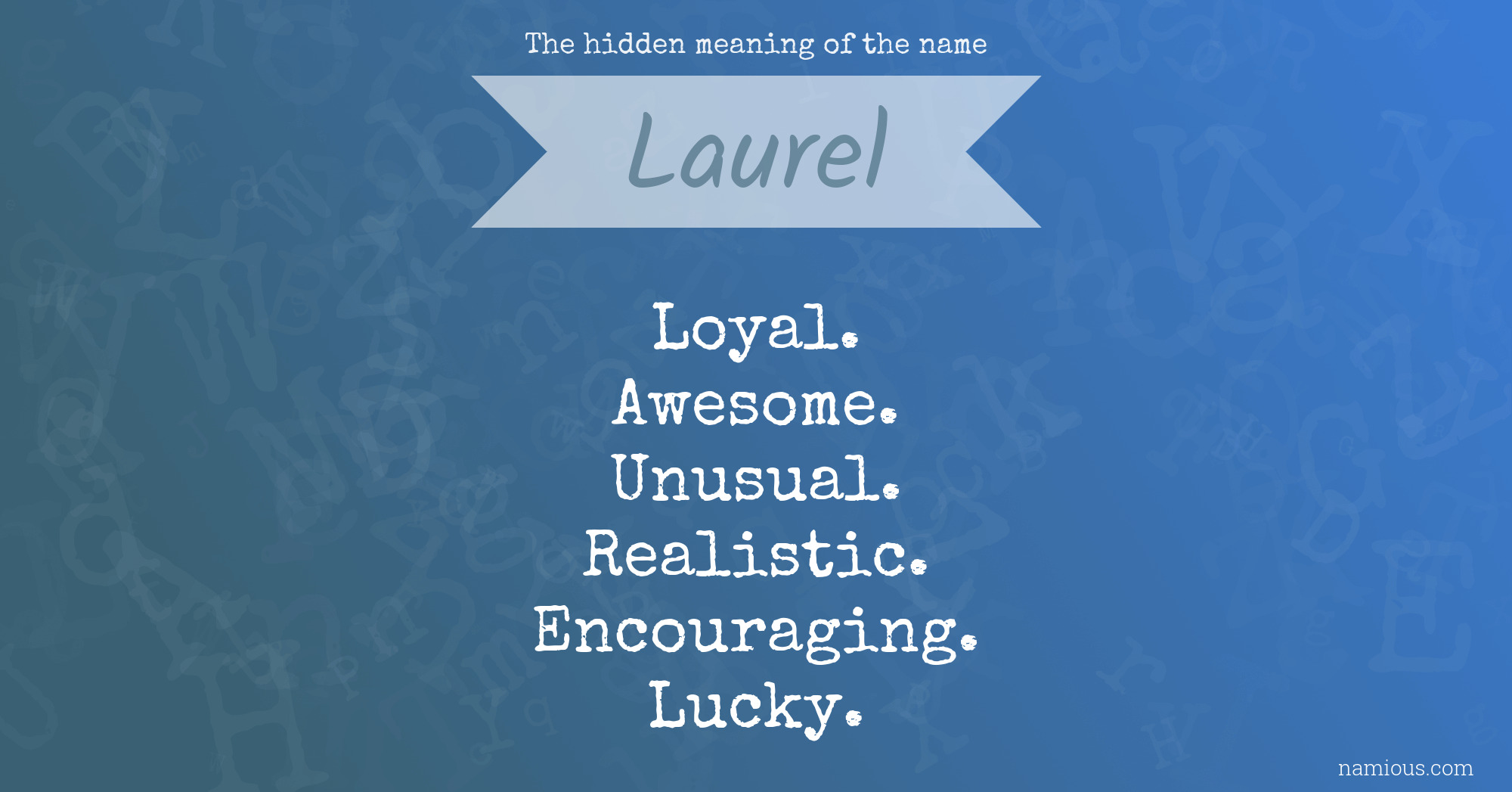 The hidden meaning of the name Laurel