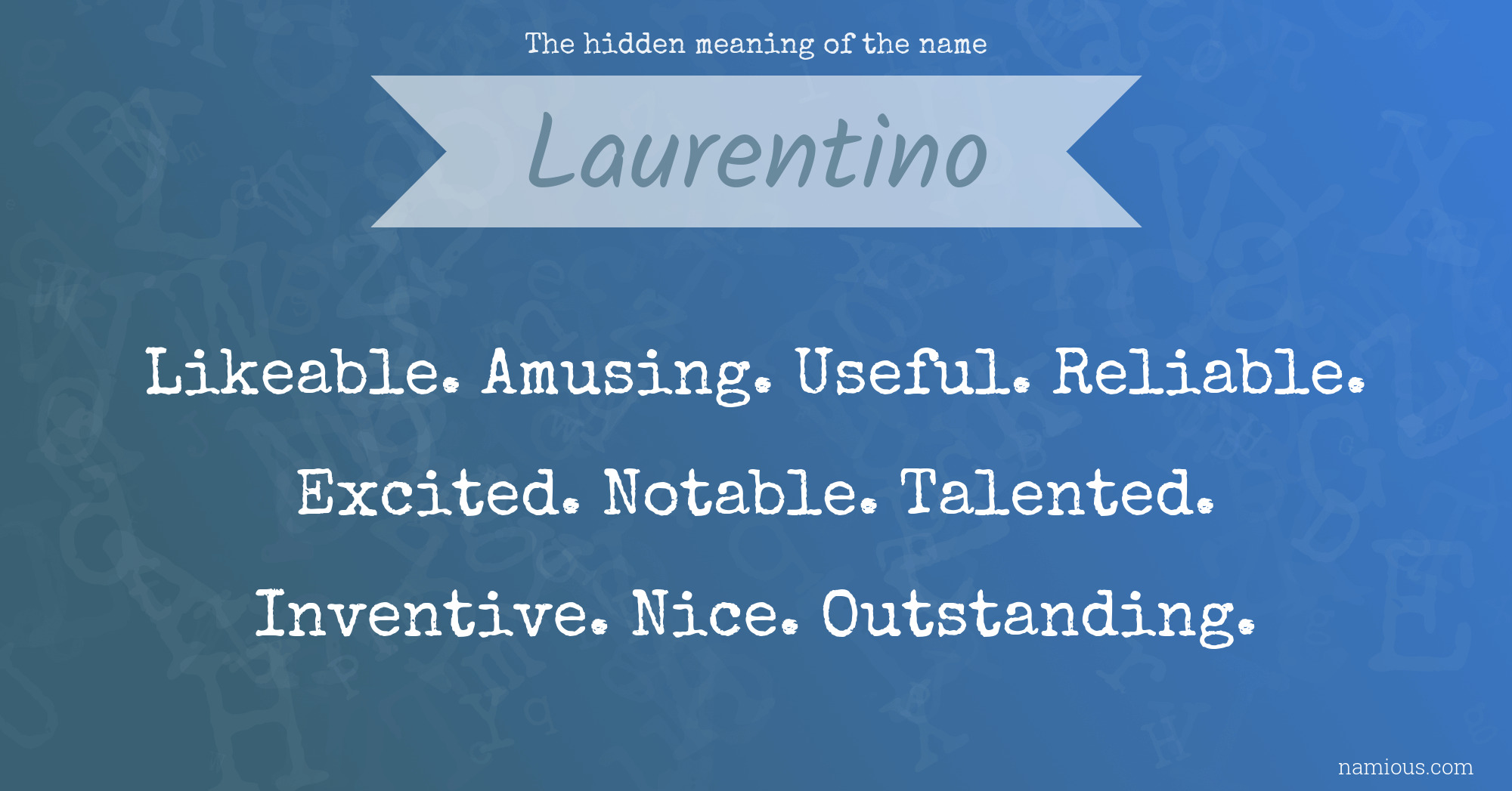 The hidden meaning of the name Laurentino