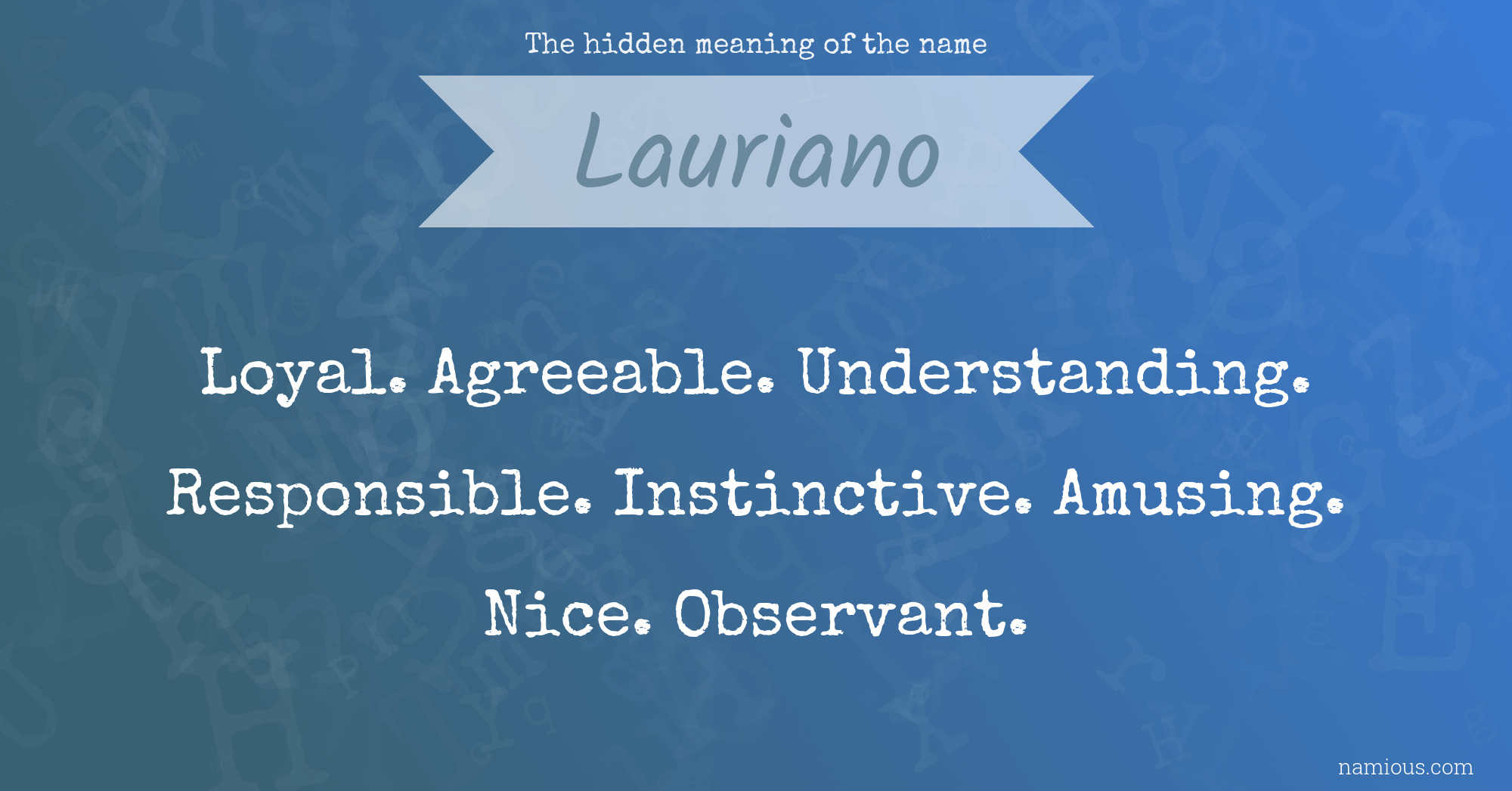 The hidden meaning of the name Lauriano