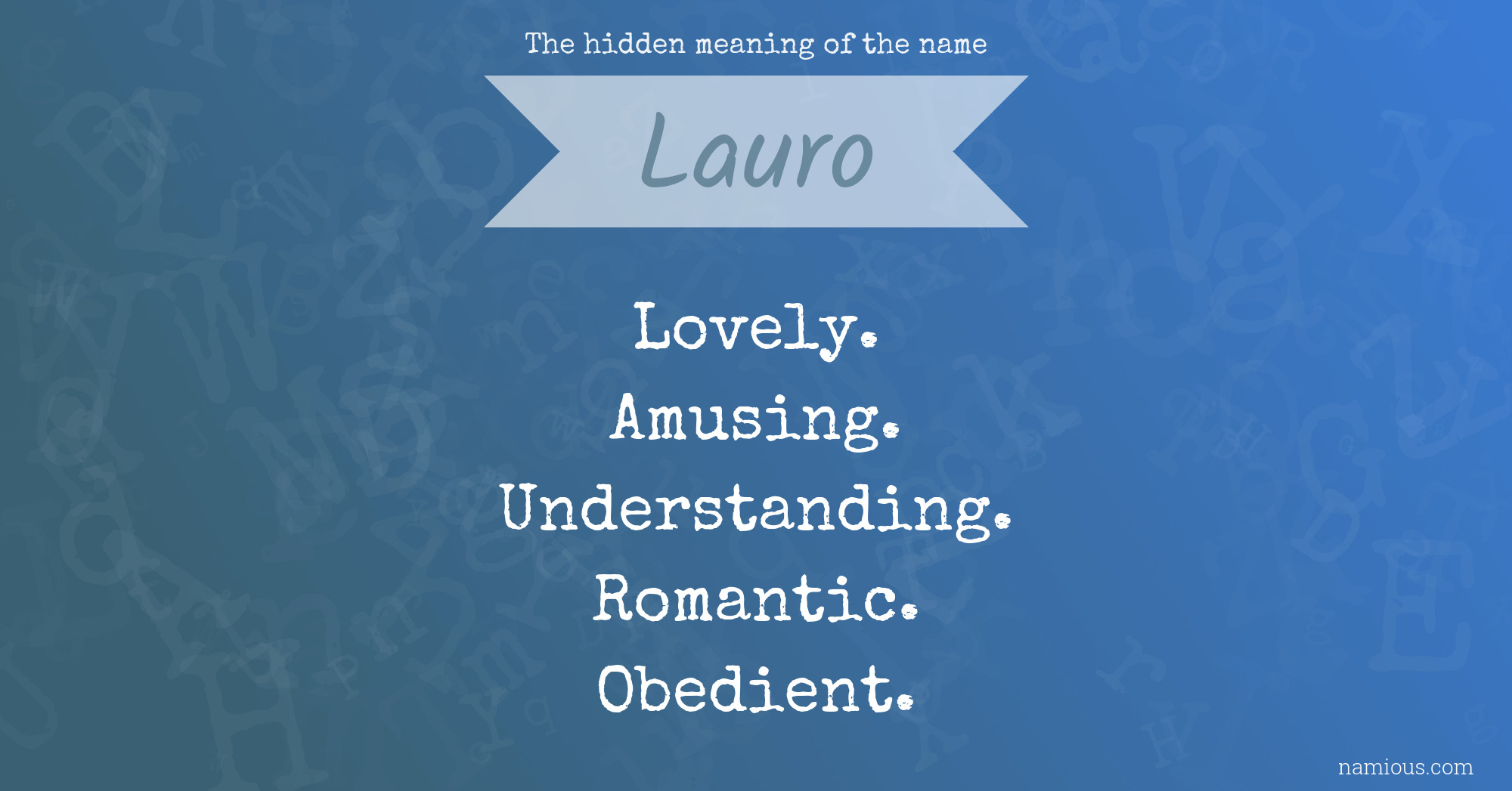 The hidden meaning of the name Lauro