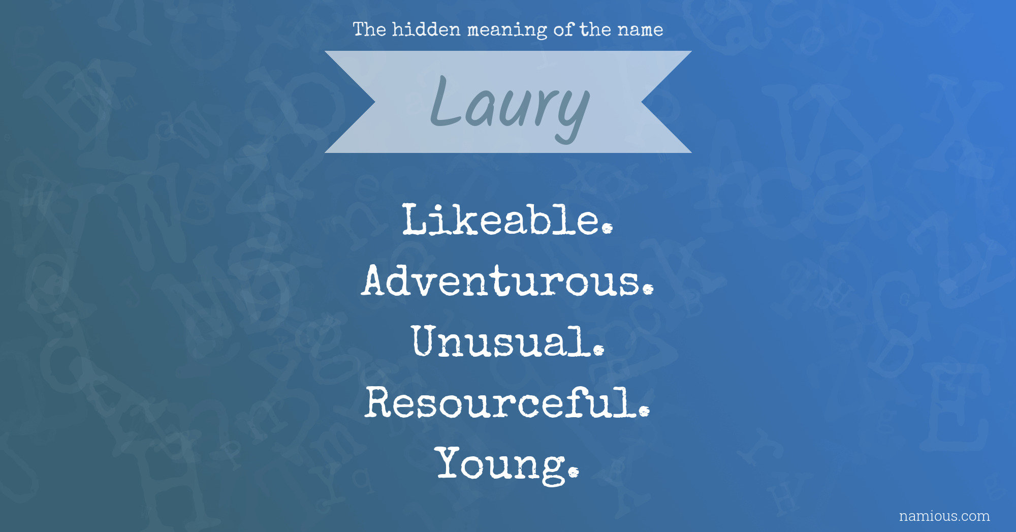 The hidden meaning of the name Laury