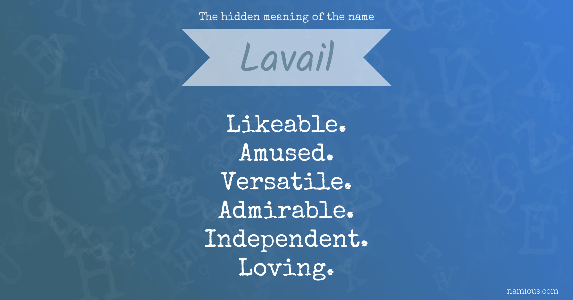 The hidden meaning of the name Lavail