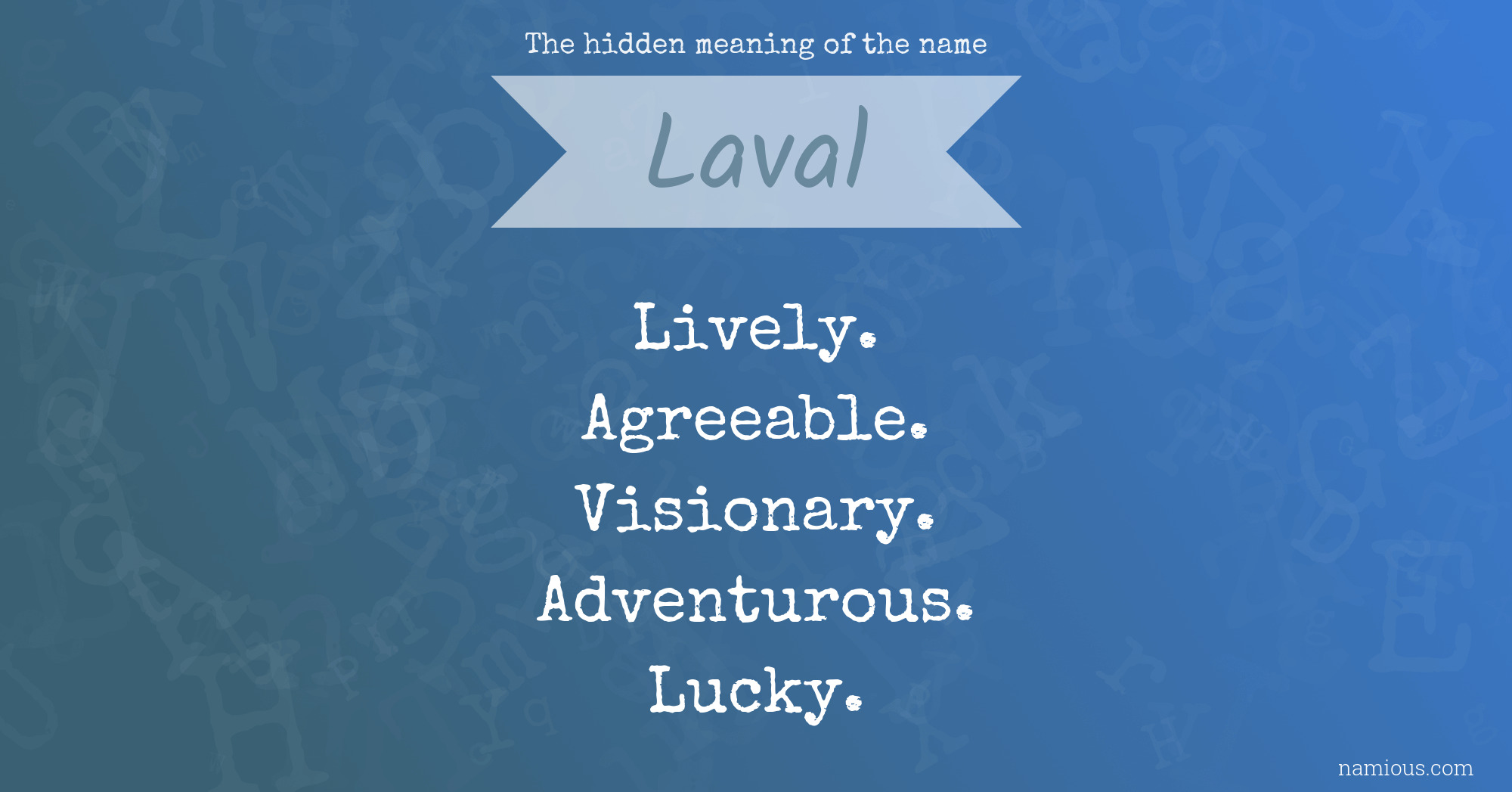 The hidden meaning of the name Laval