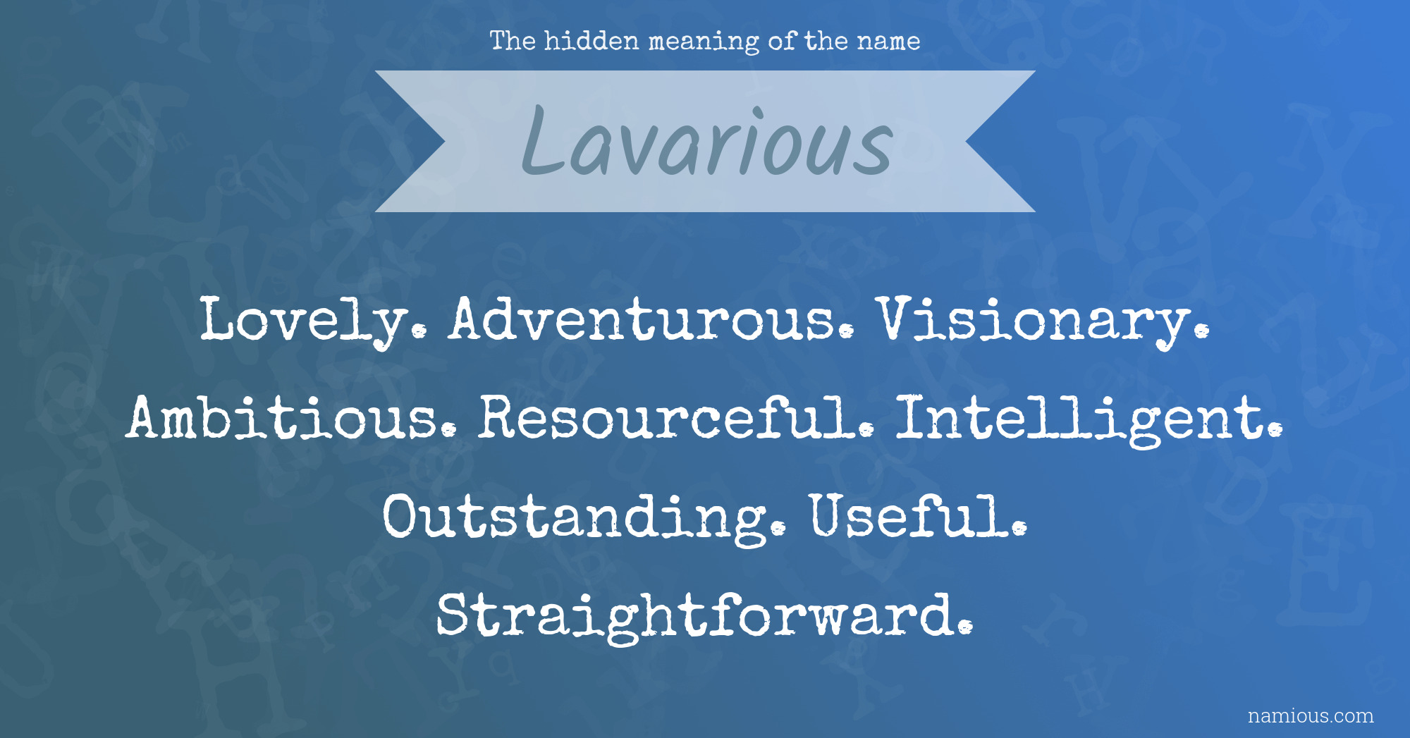 The hidden meaning of the name Lavarious