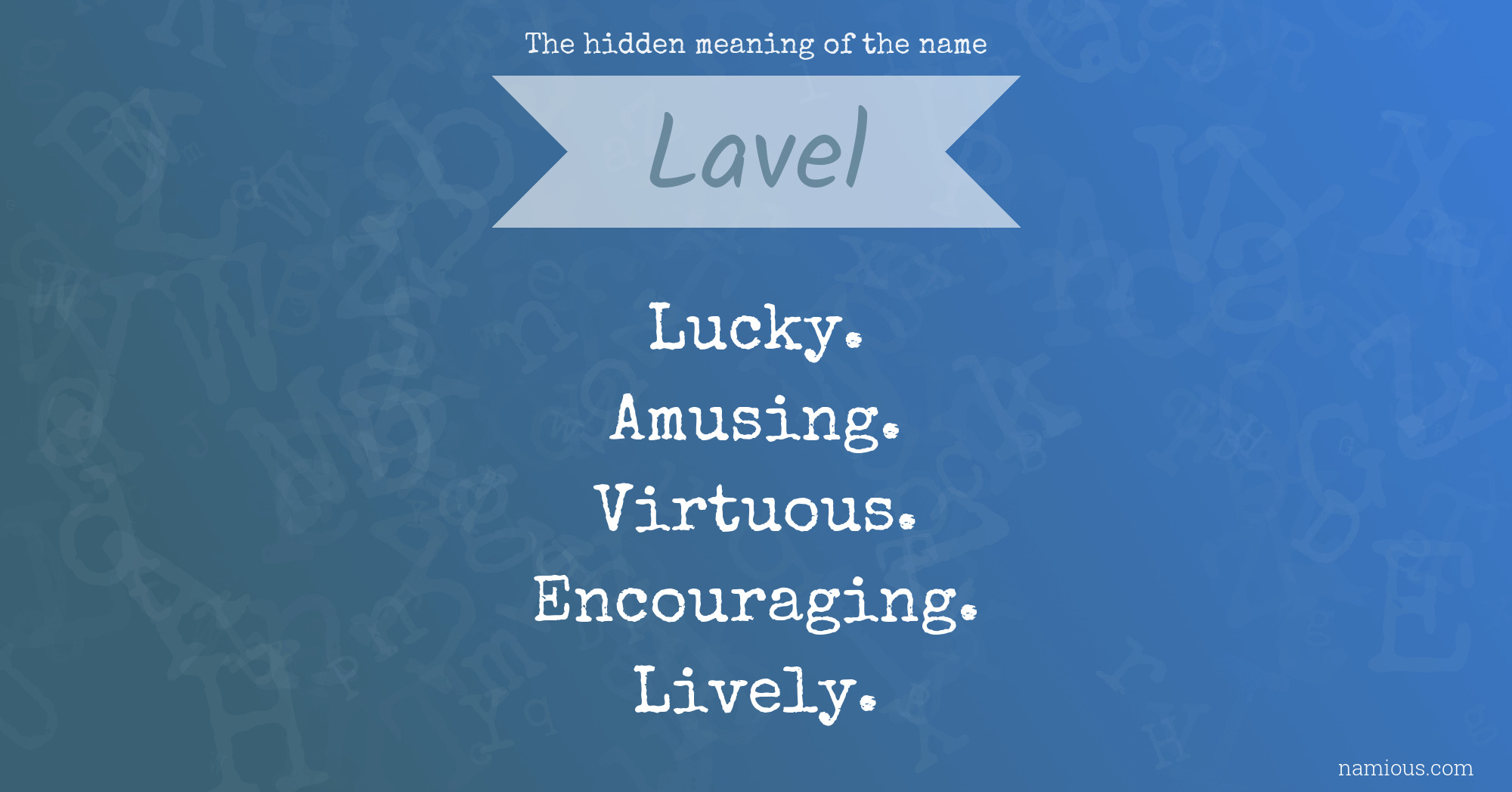 The hidden meaning of the name Lavel