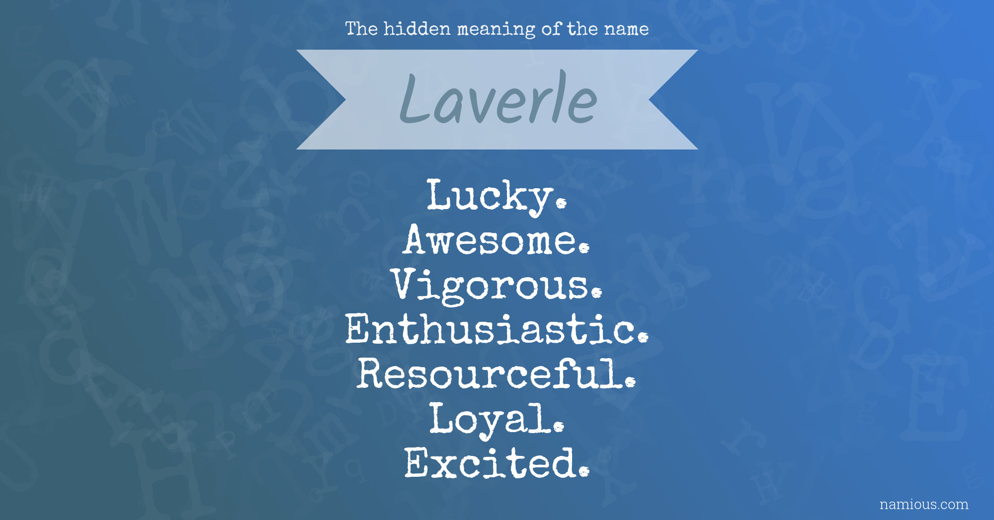 The hidden meaning of the name Laverle