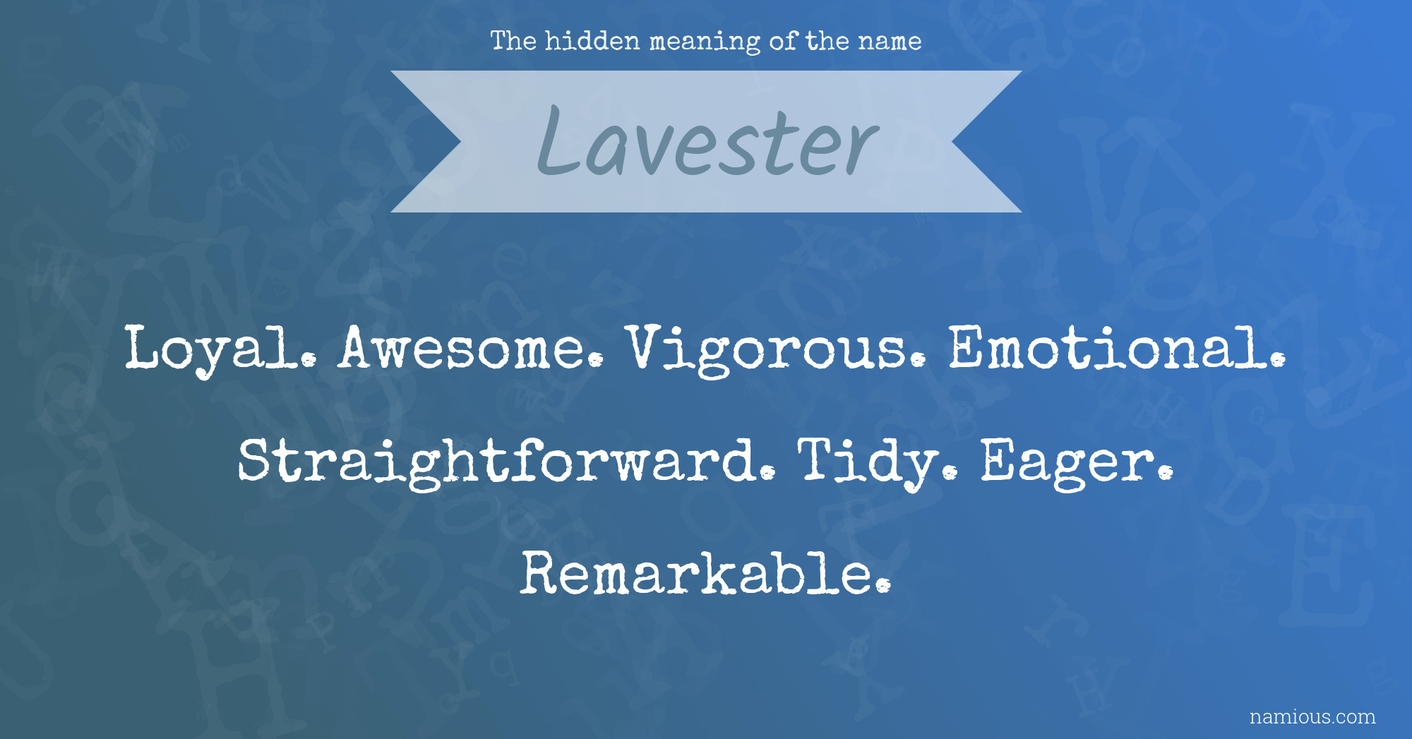 The hidden meaning of the name Lavester