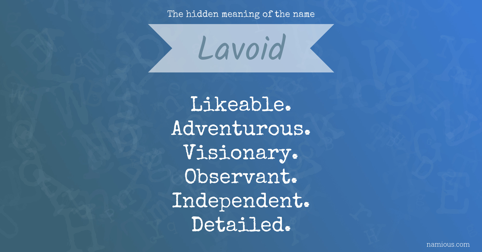 The hidden meaning of the name Lavoid