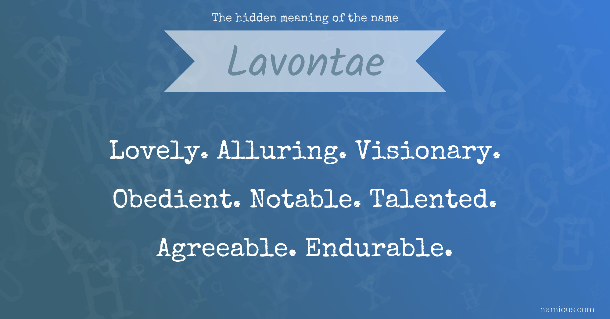 The hidden meaning of the name Lavontae