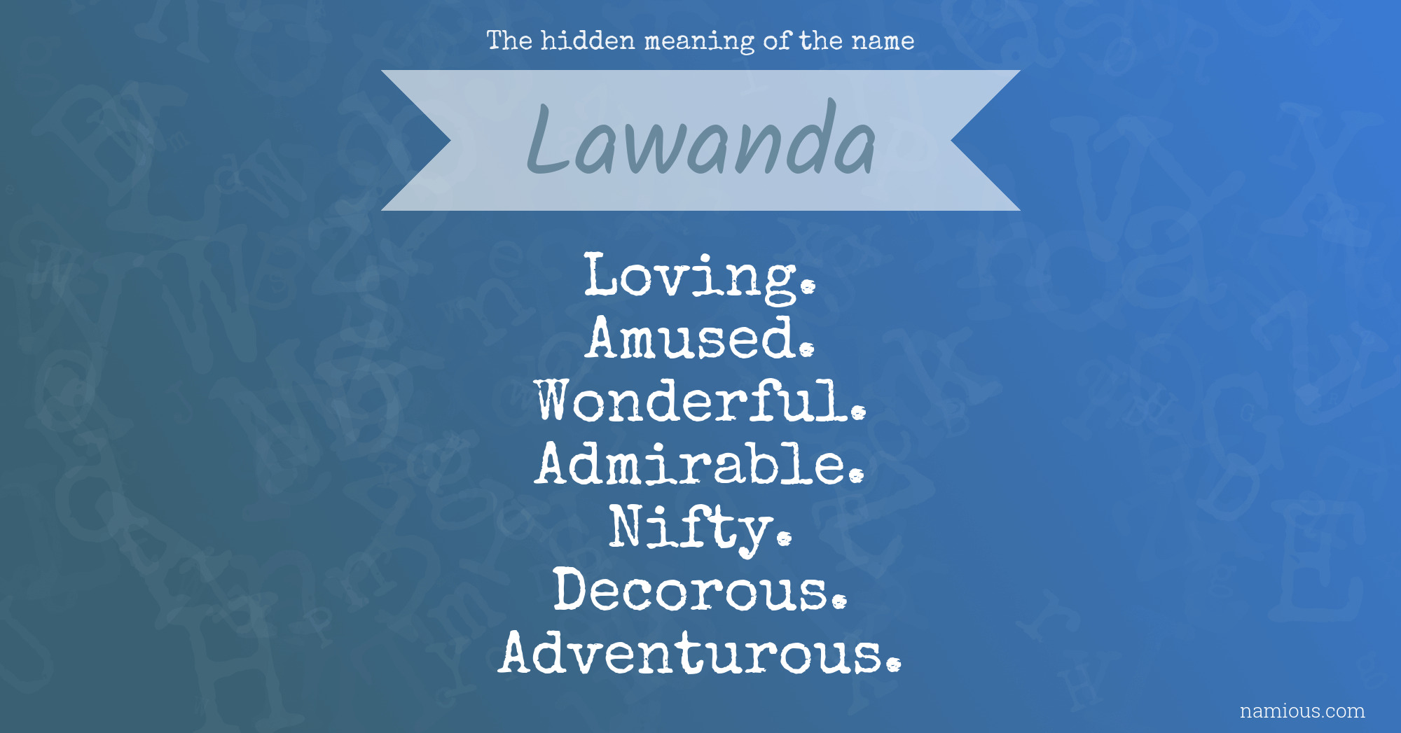 The hidden meaning of the name Lawanda