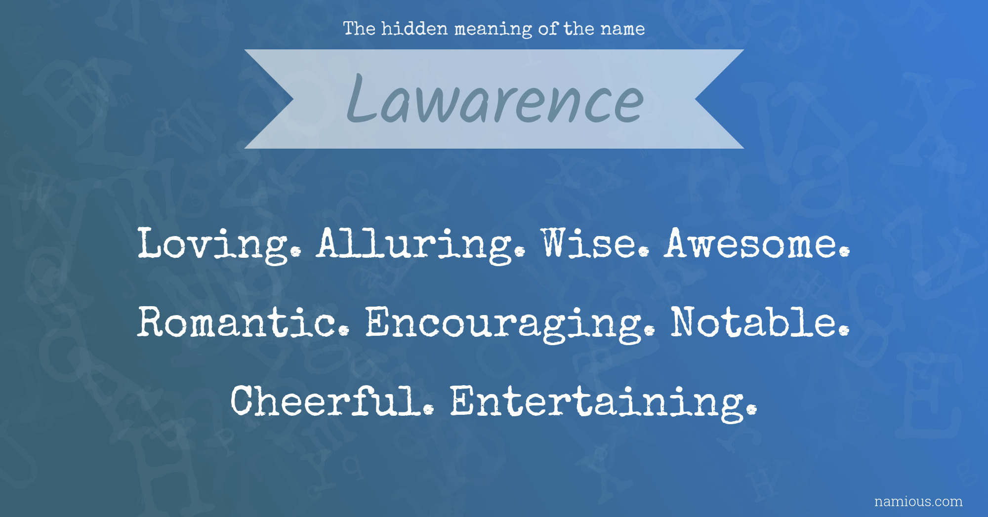 The hidden meaning of the name Lawarence