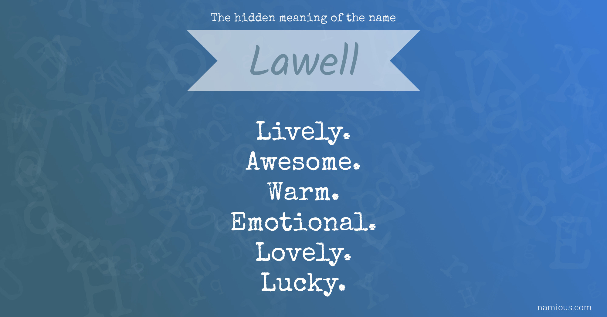 The hidden meaning of the name Lawell