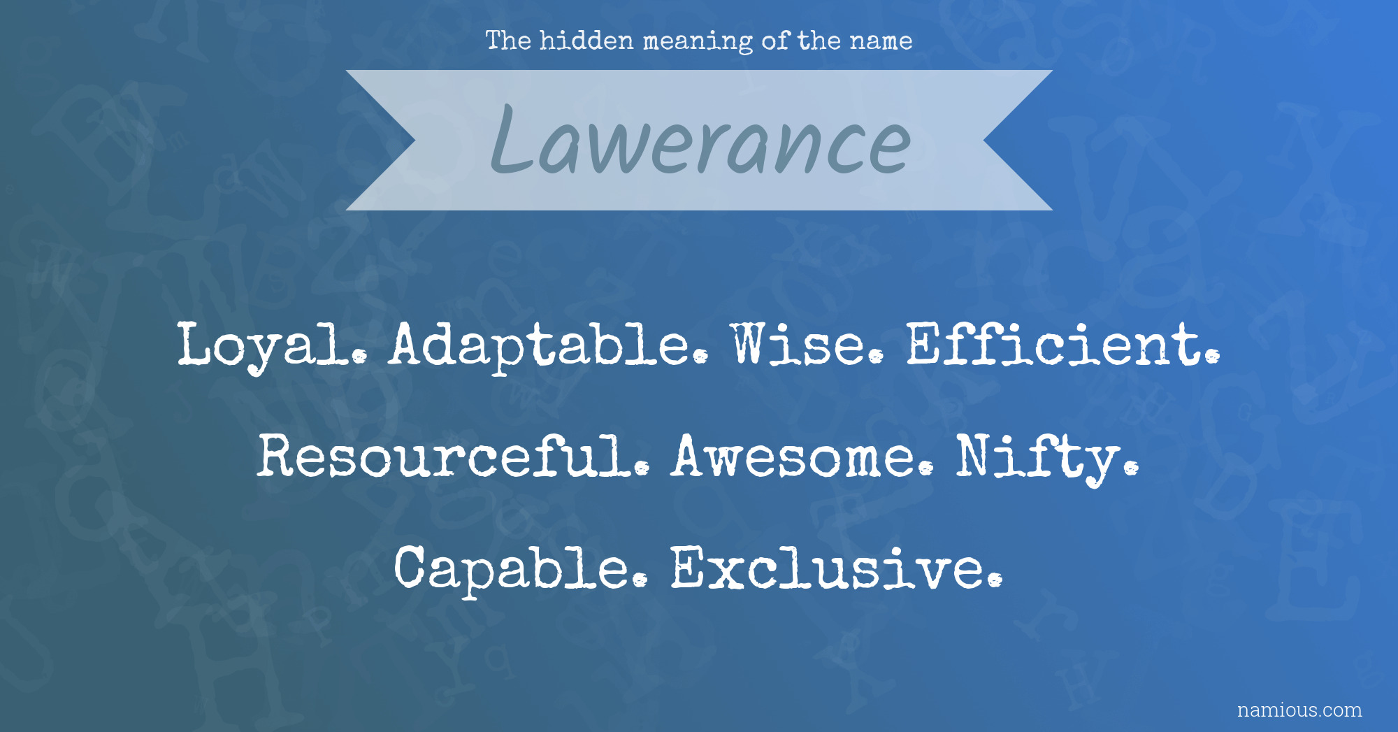 The hidden meaning of the name Lawerance