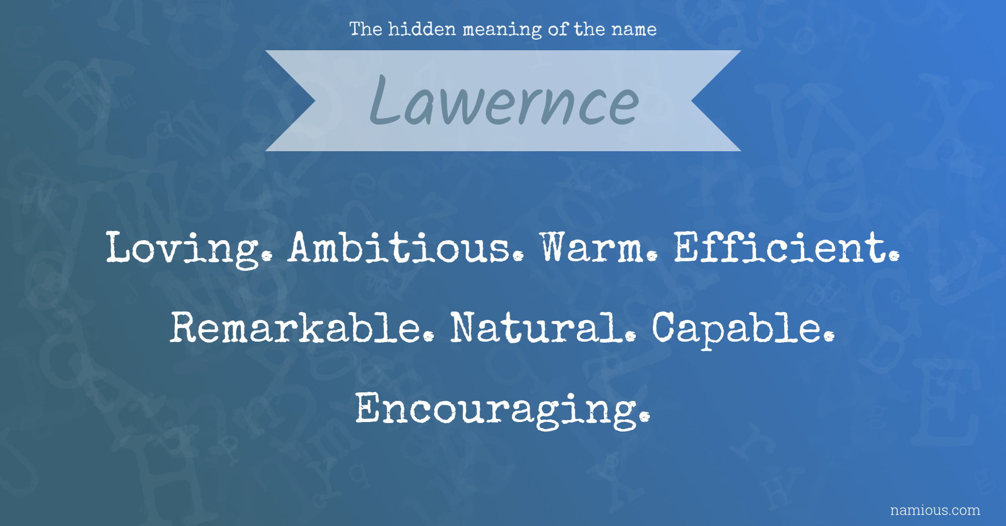 The hidden meaning of the name Lawernce