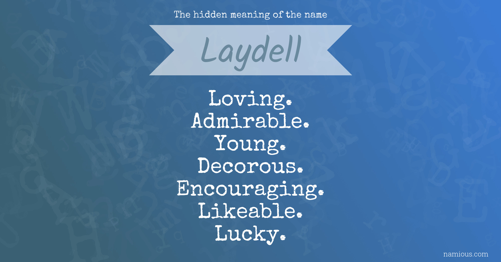 The hidden meaning of the name Laydell