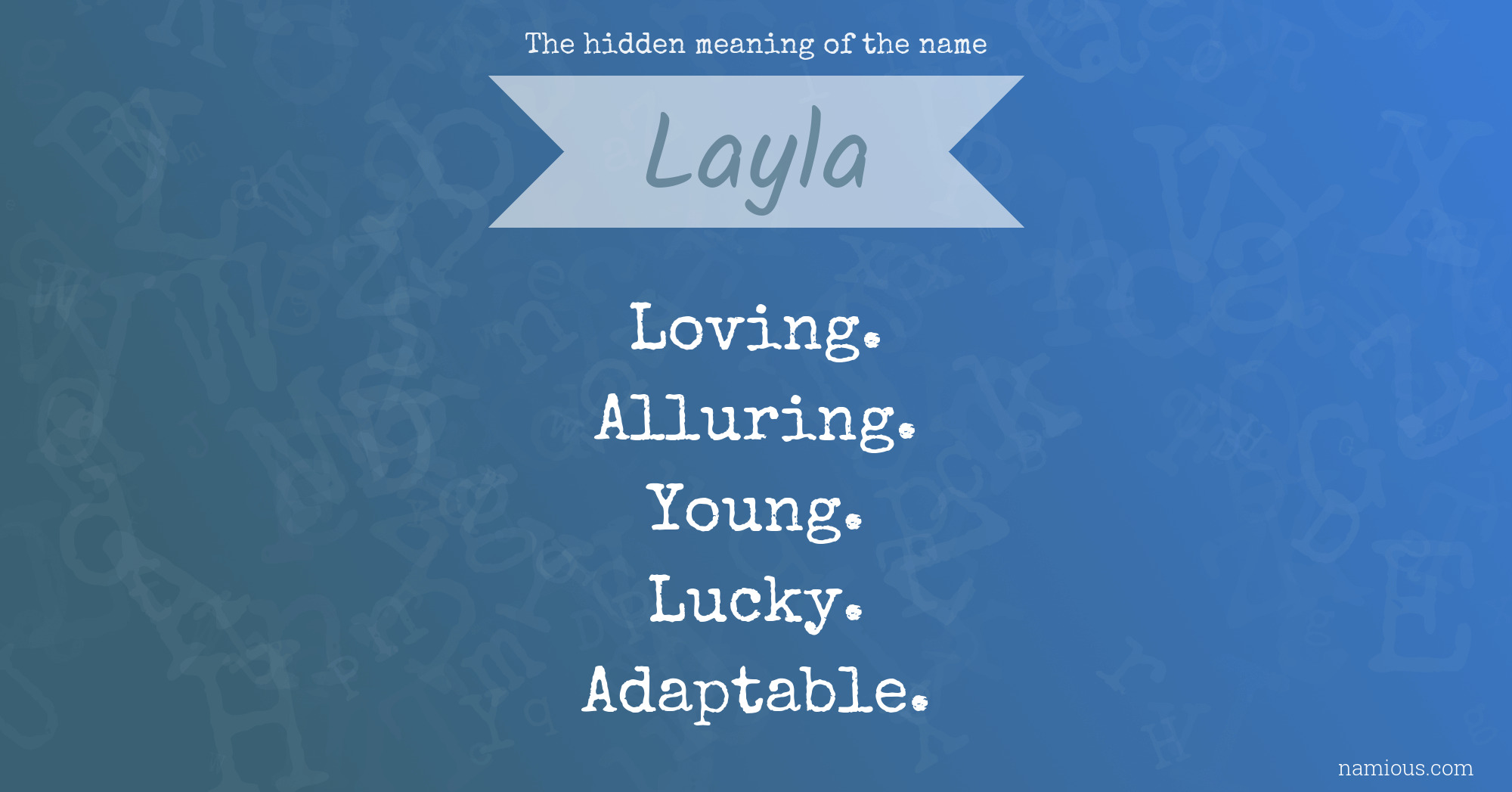 The hidden meaning of the name Layla