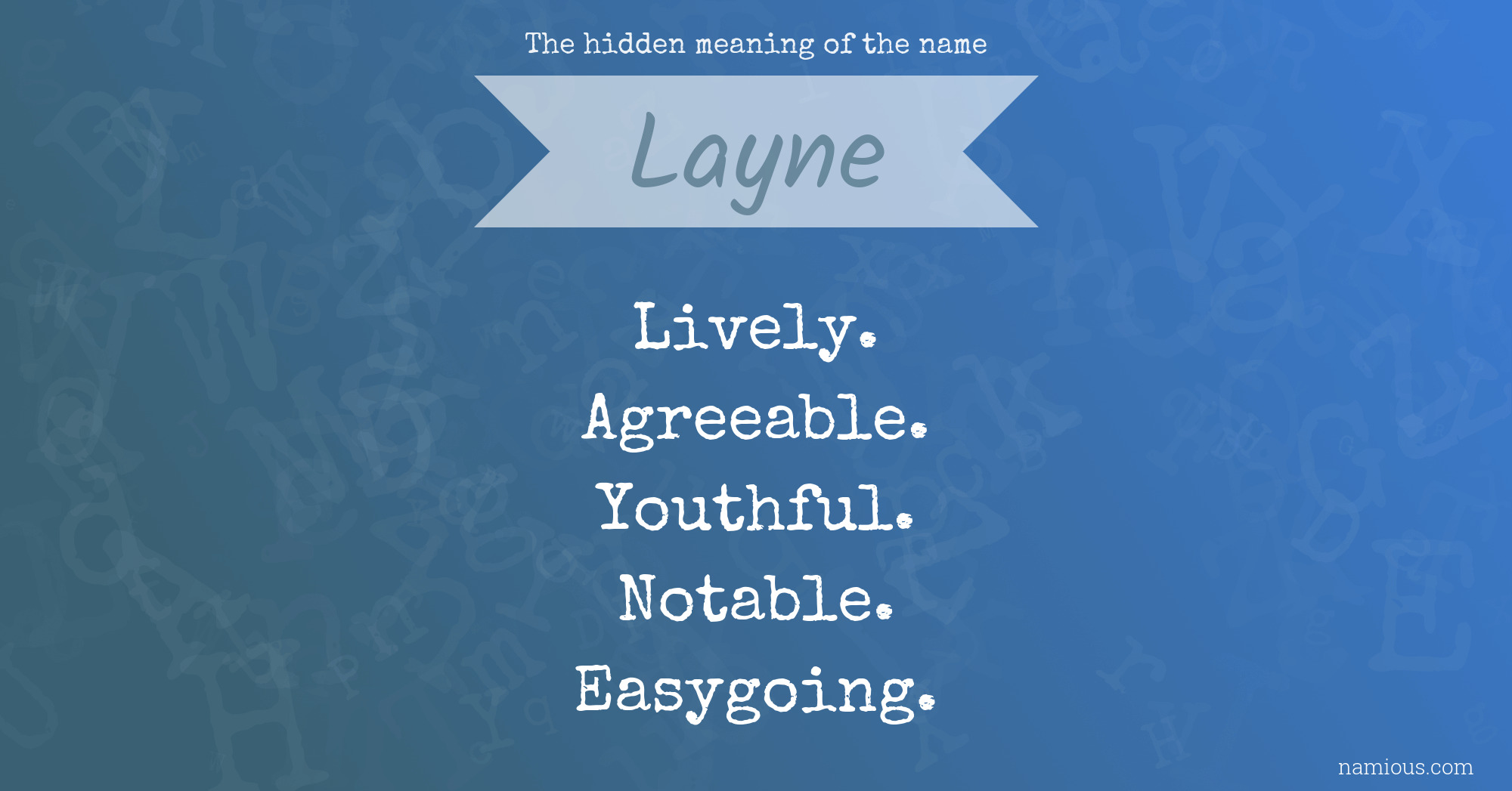 The hidden meaning of the name Layne