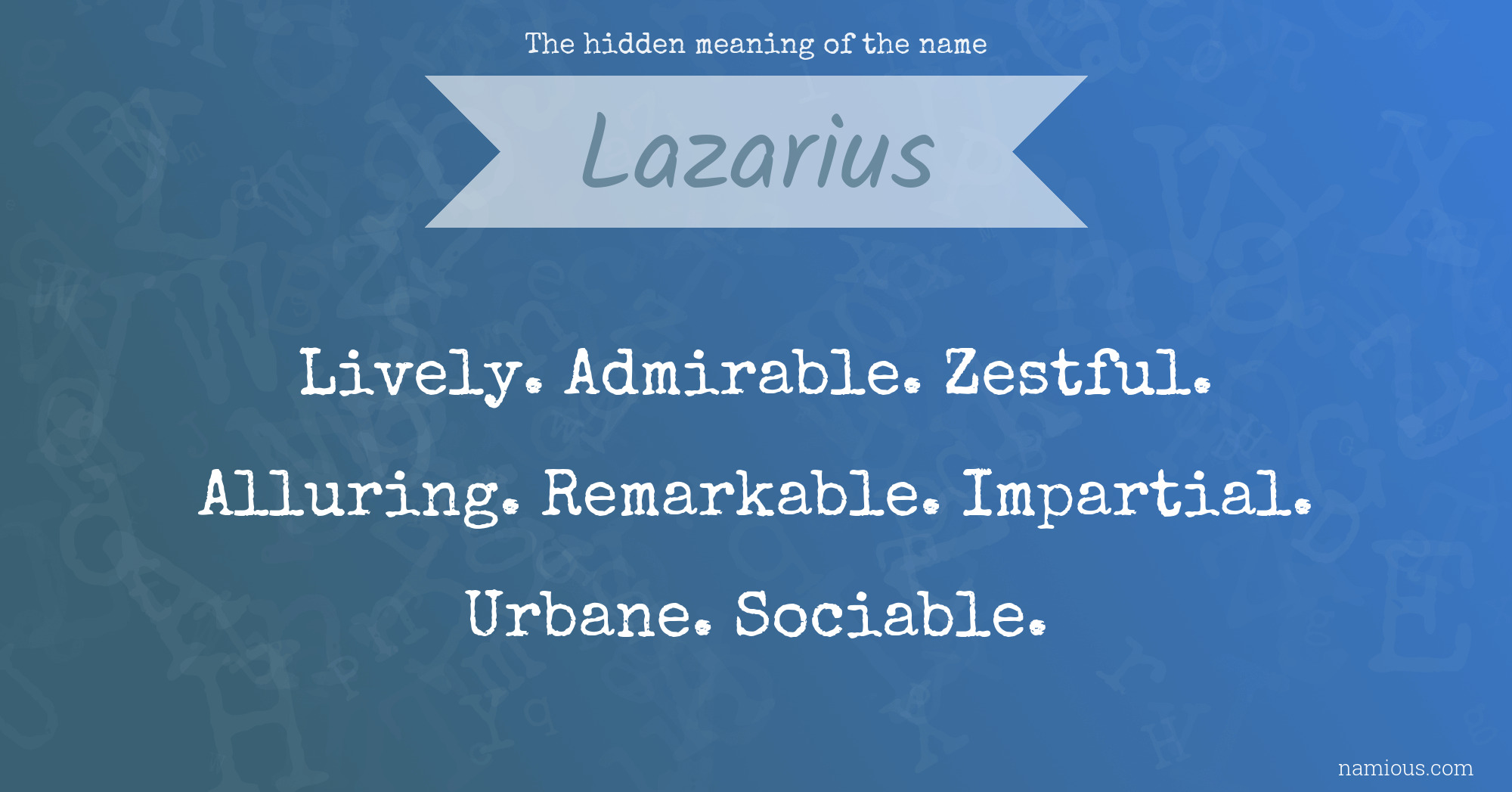 The hidden meaning of the name Lazarius