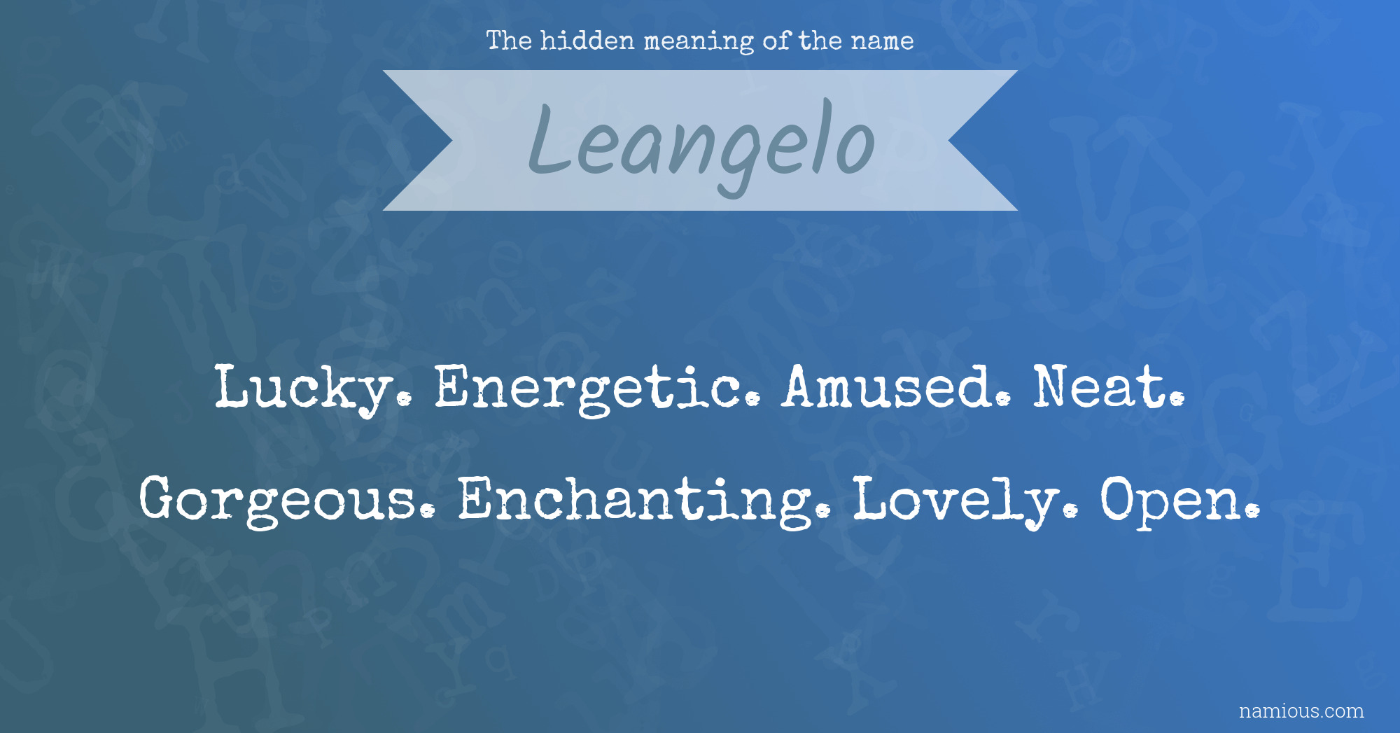 The hidden meaning of the name Leangelo