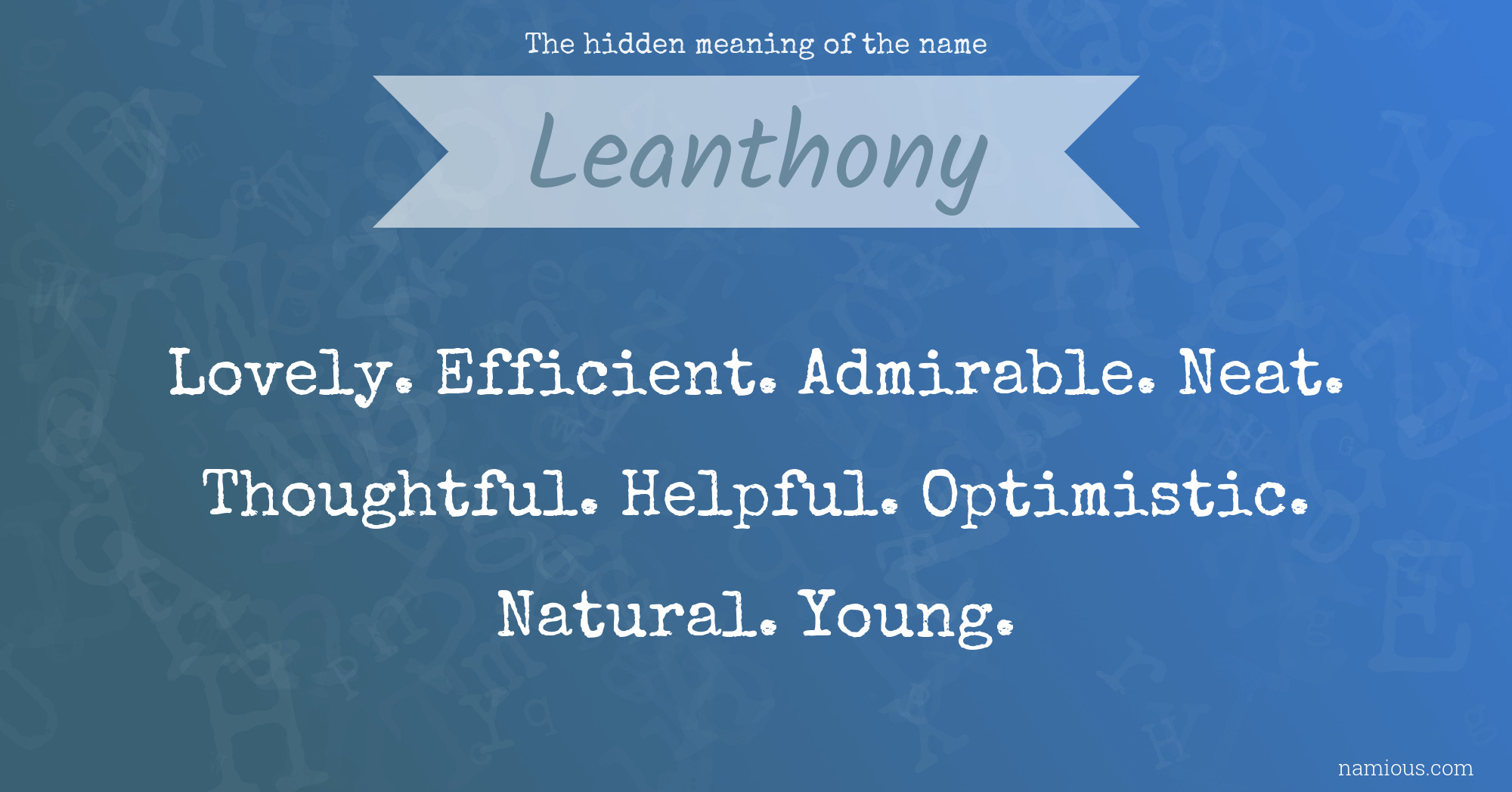 The hidden meaning of the name Leanthony