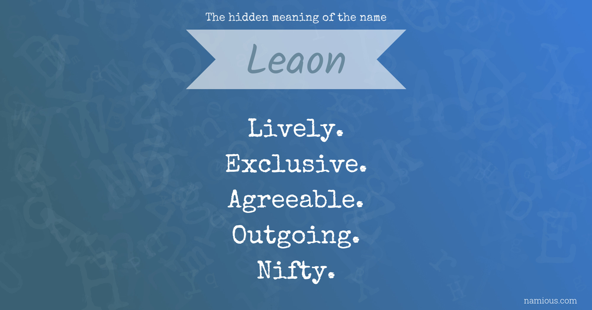 The hidden meaning of the name Leaon