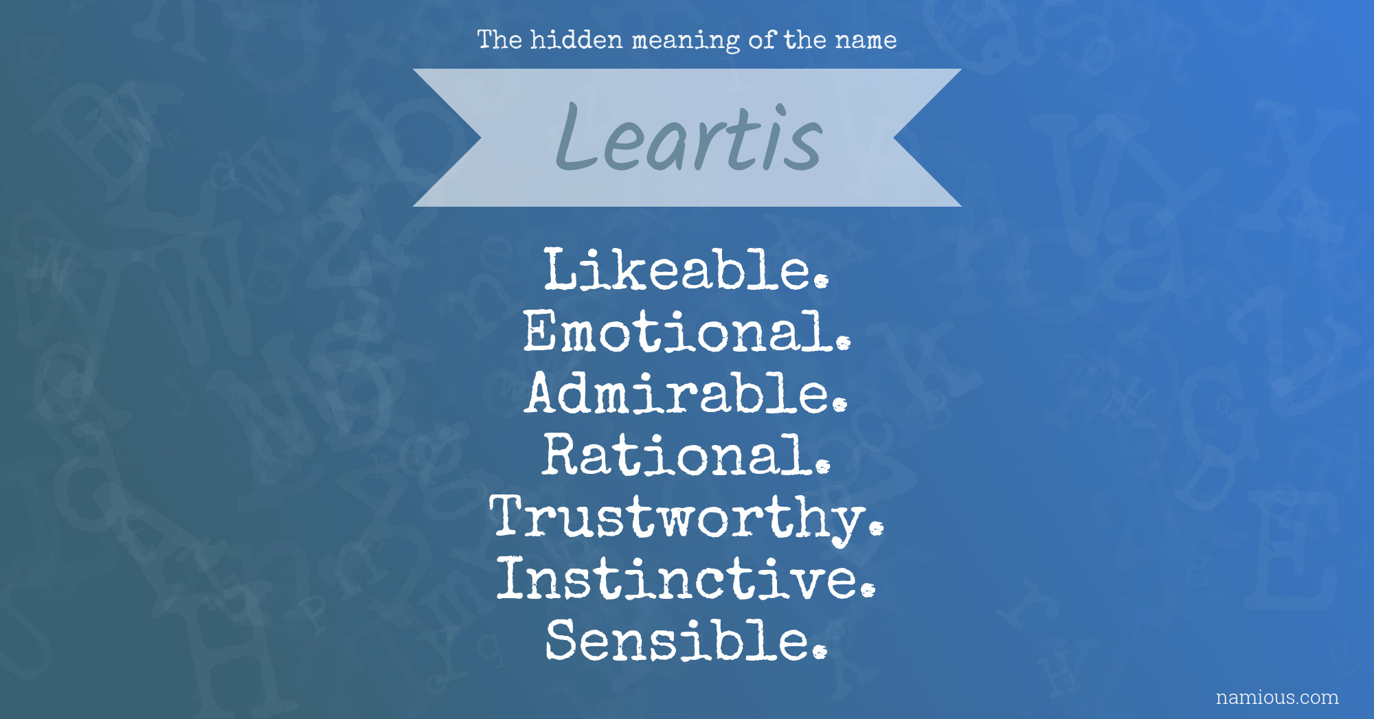 The hidden meaning of the name Leartis