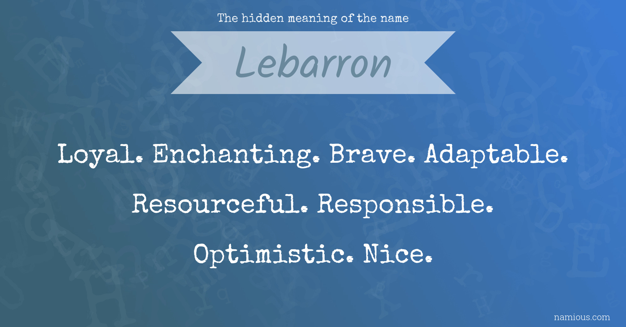 The hidden meaning of the name Lebarron