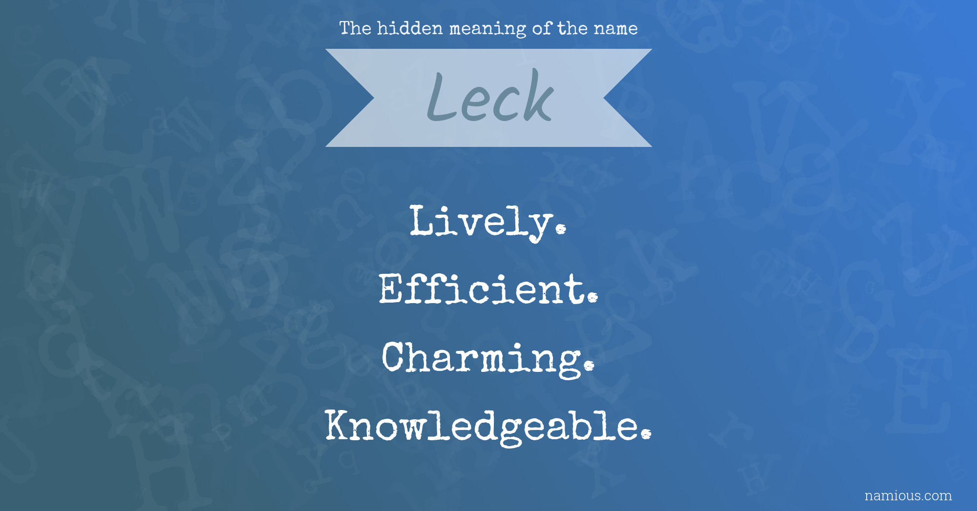 The hidden meaning of the name Leck